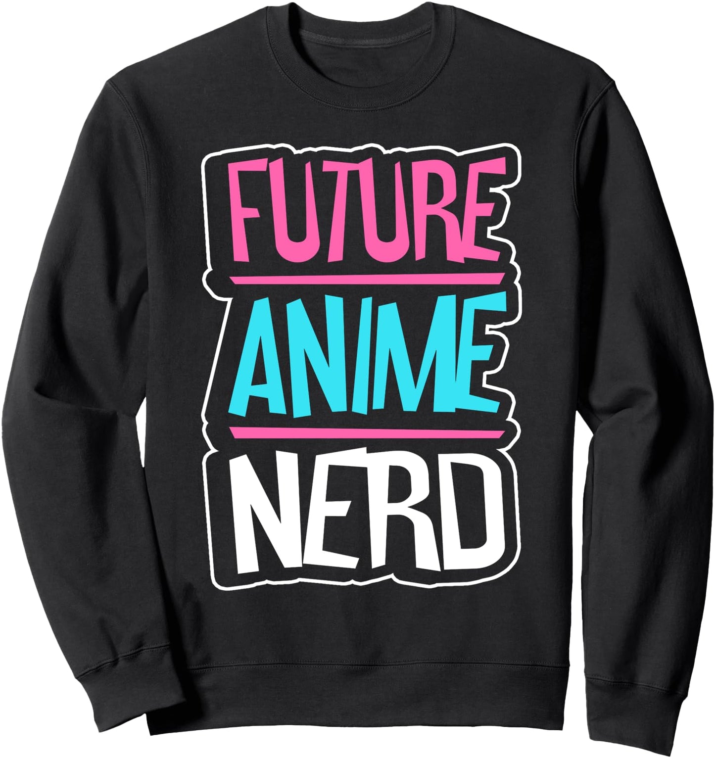 Future Anime Nerd Anime Japanese Otaku Lifestyle Cosplay Sweatshirt