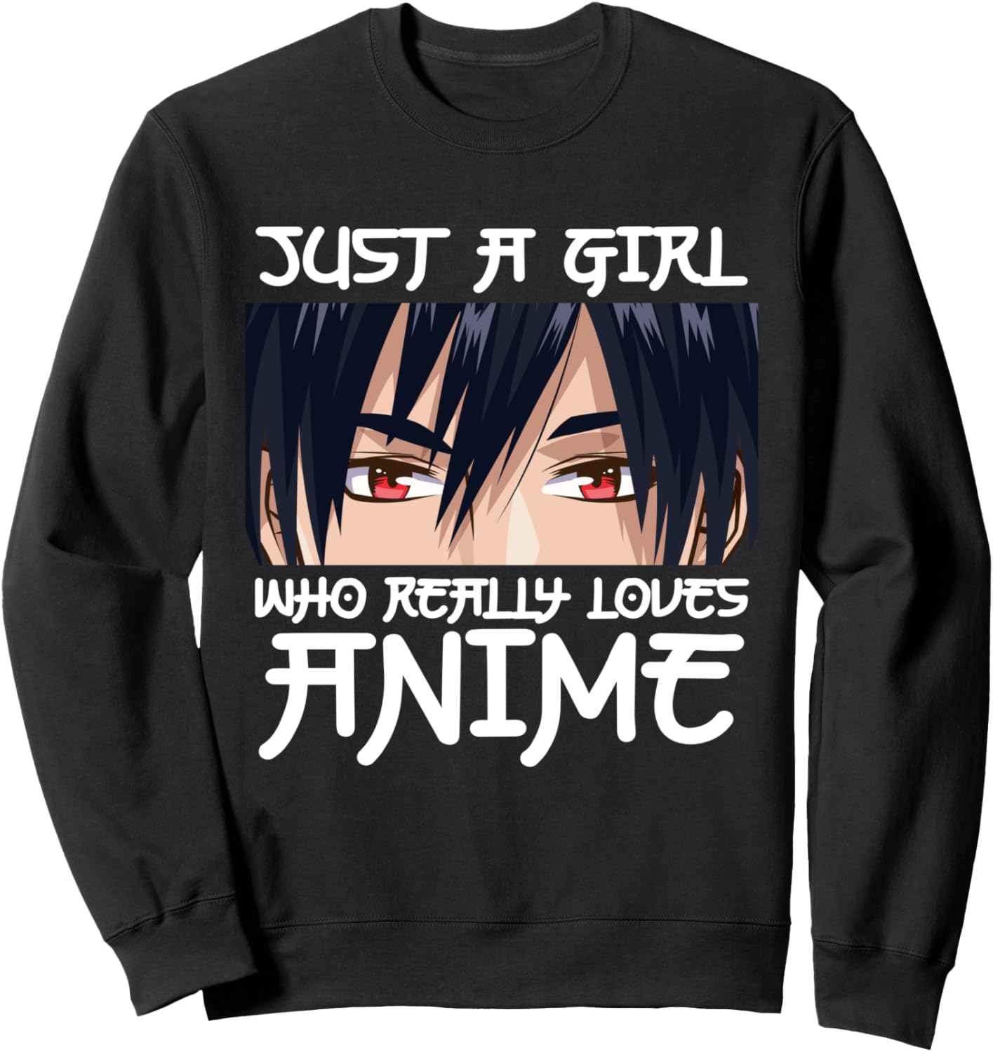 Anime Shirt For Girls- Just A Girl Who Loves Anime Sweatshirt