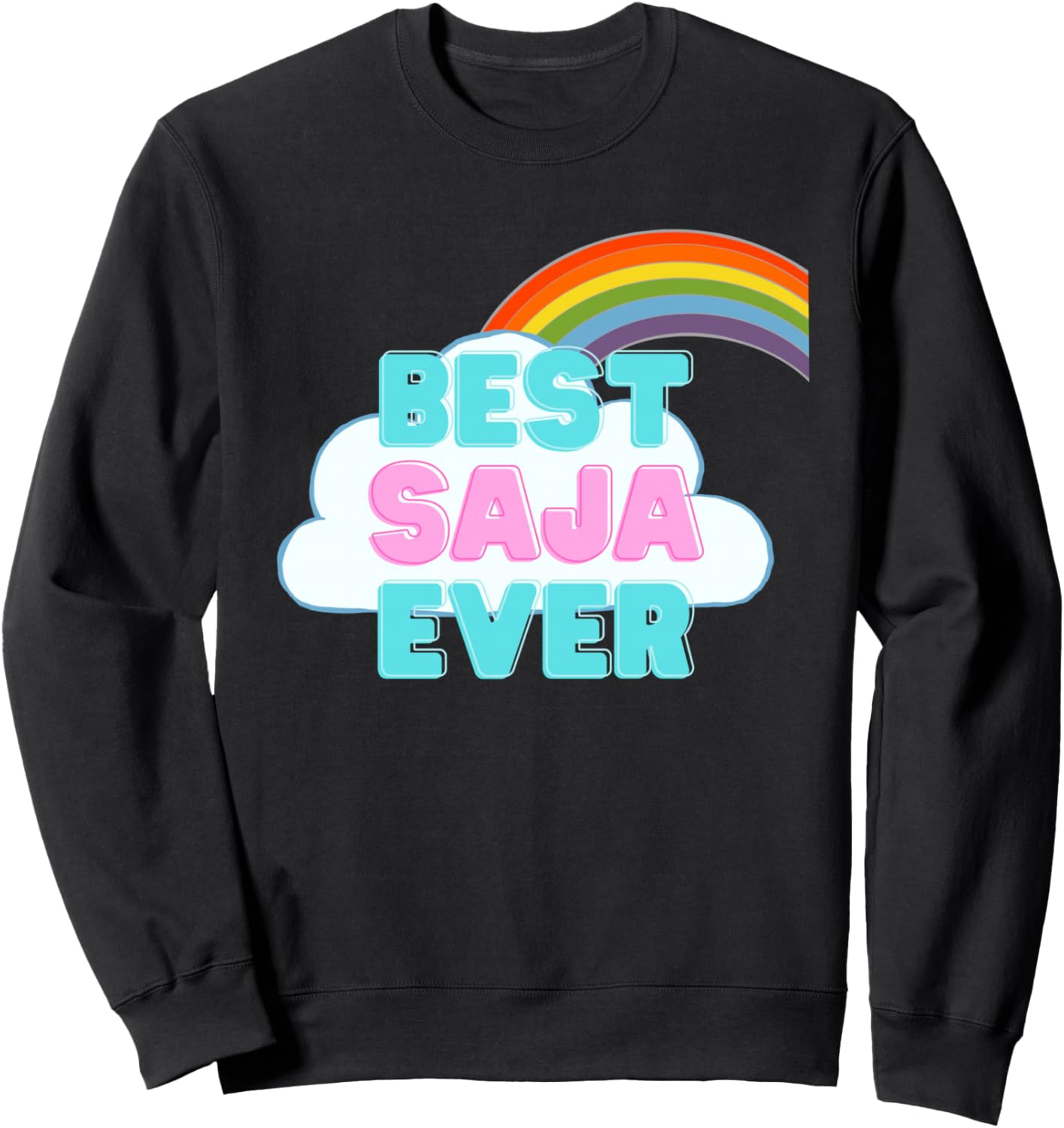 Saja - Best Saja Ever - Rainbow Cute Girl Saja Sweatshirt