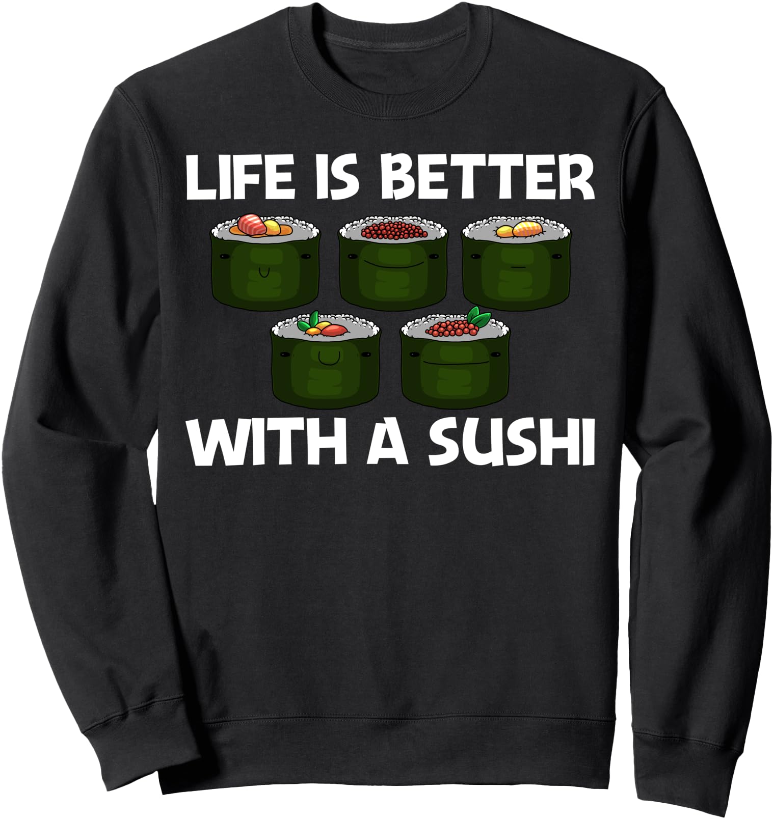 Funny Sushi Designs For Men Women Japanese Food Maki Eaters Sweatshirt