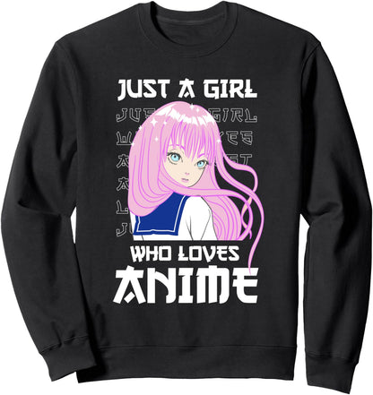 Just A Girl Who Loves Anime Sweatshirt