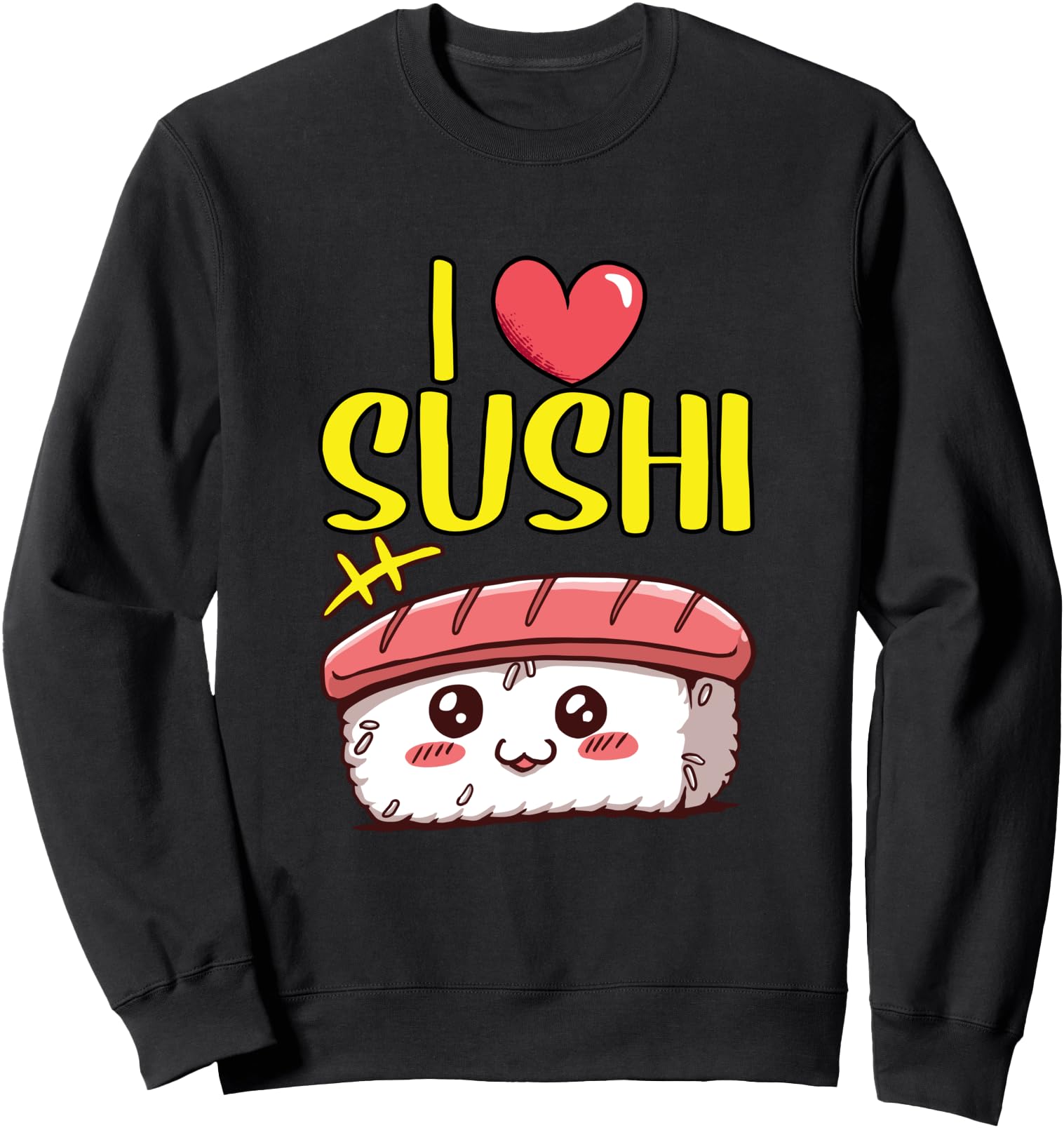Funny I Love Sushi Kawaii Japanese Food Lover Musubi Sweatshirt