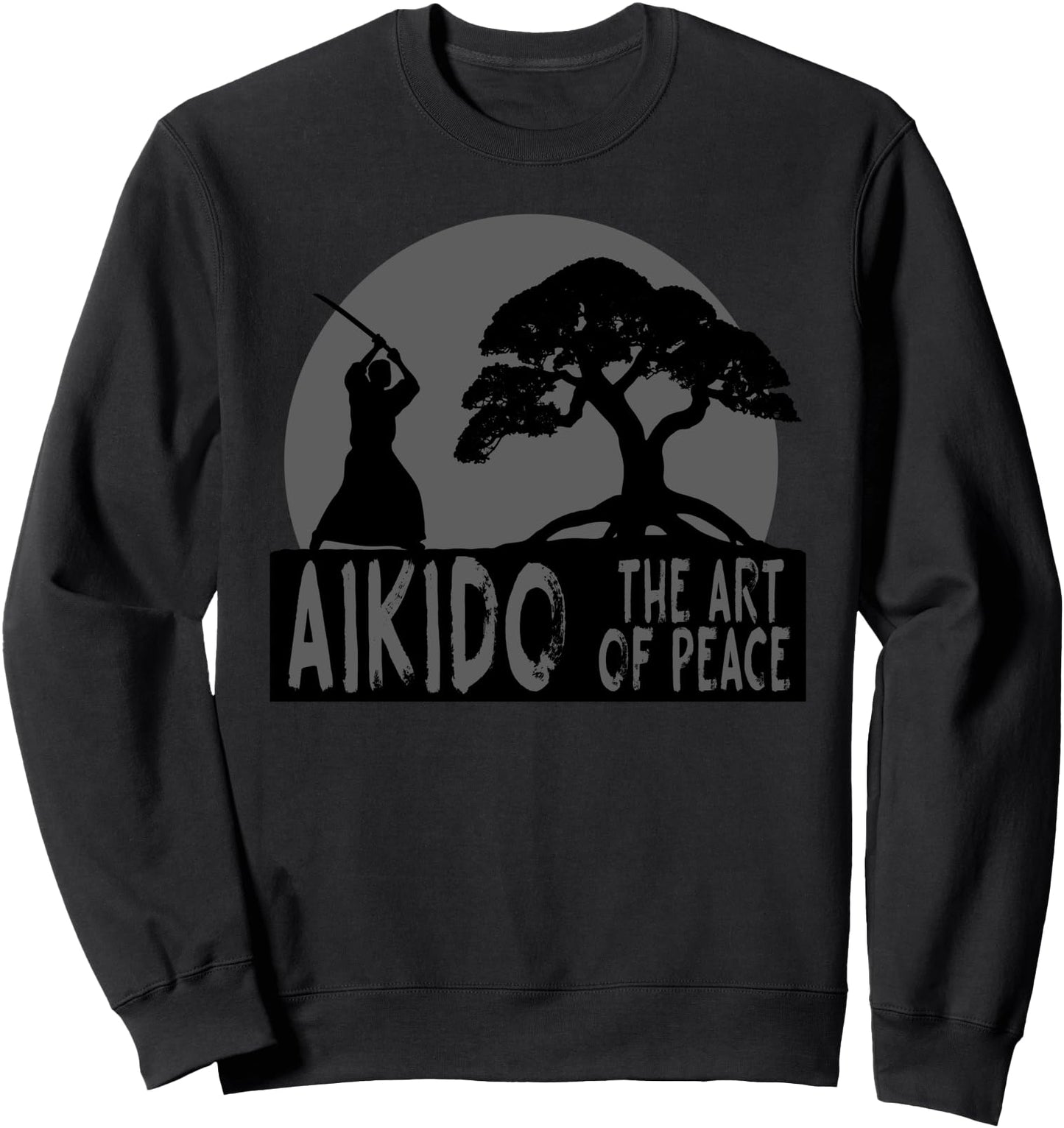 Aikido The Art Of Peace Cool Japanese Martial Art Fighter Sweatshirt