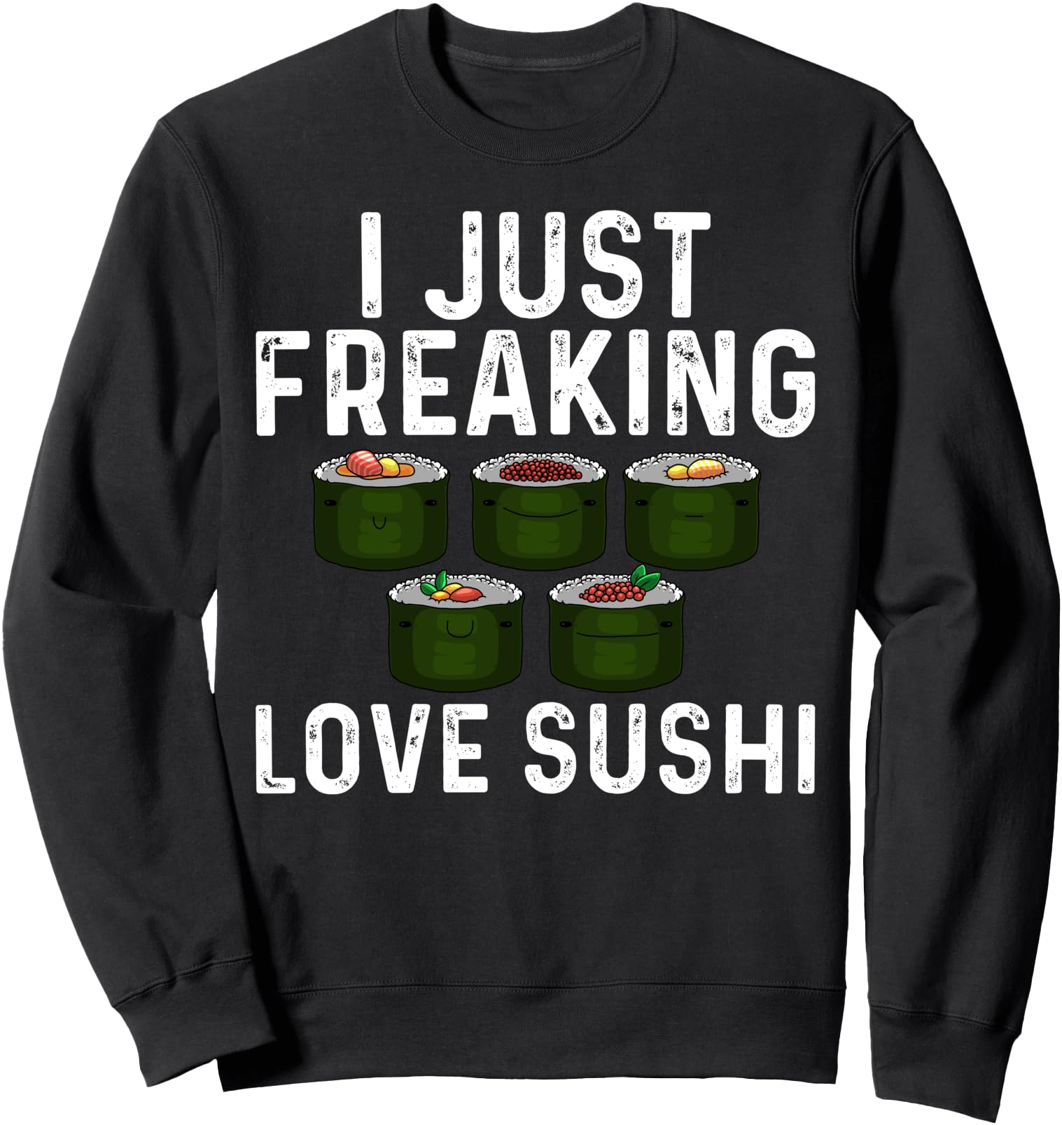 Funny Sushi Designs For Men Women Japanese Food Maki Eaters Sweatshirt
