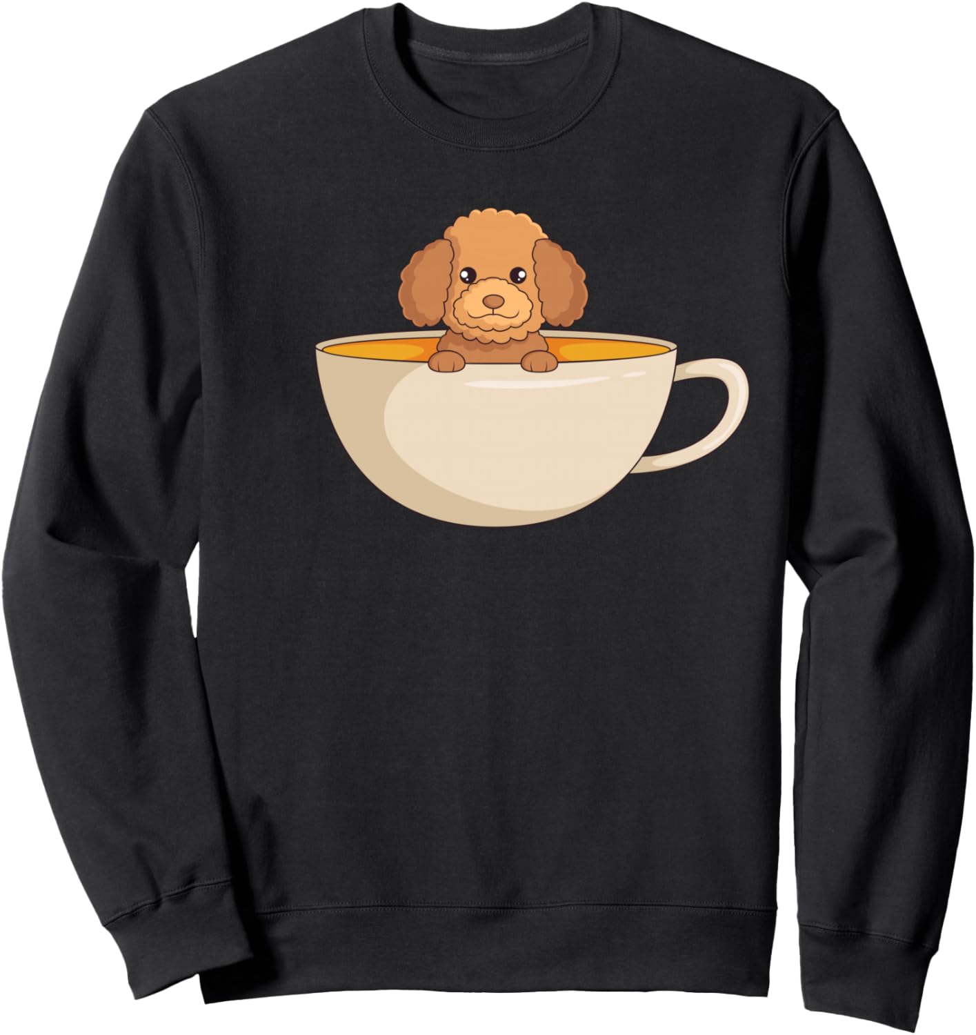 Cute Toy Poodle In a Coffee Cup Coffee Fan Dog Lover Sweatshirt