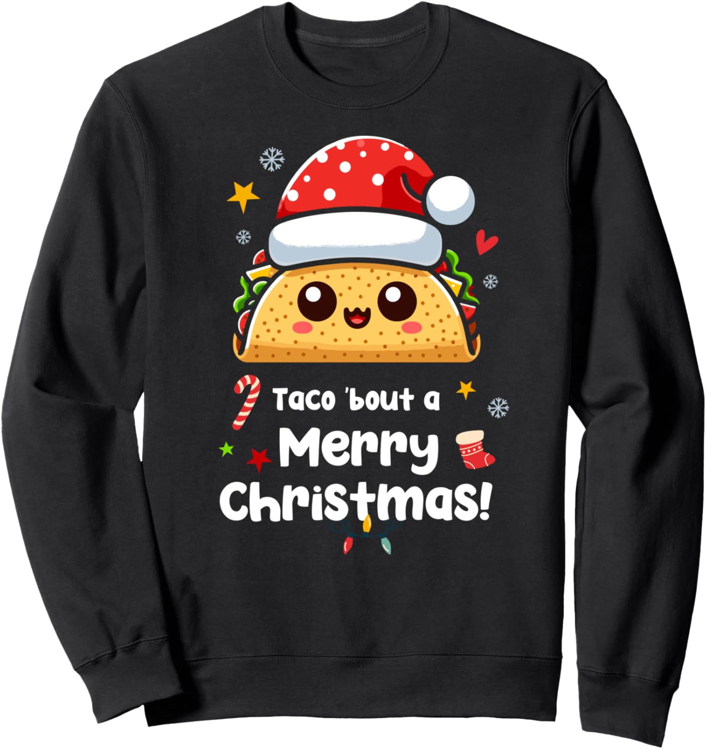 Taco 'bout a Merry Christmas! Kawaii Mexican Taco Santa Xmas Sweatshirt