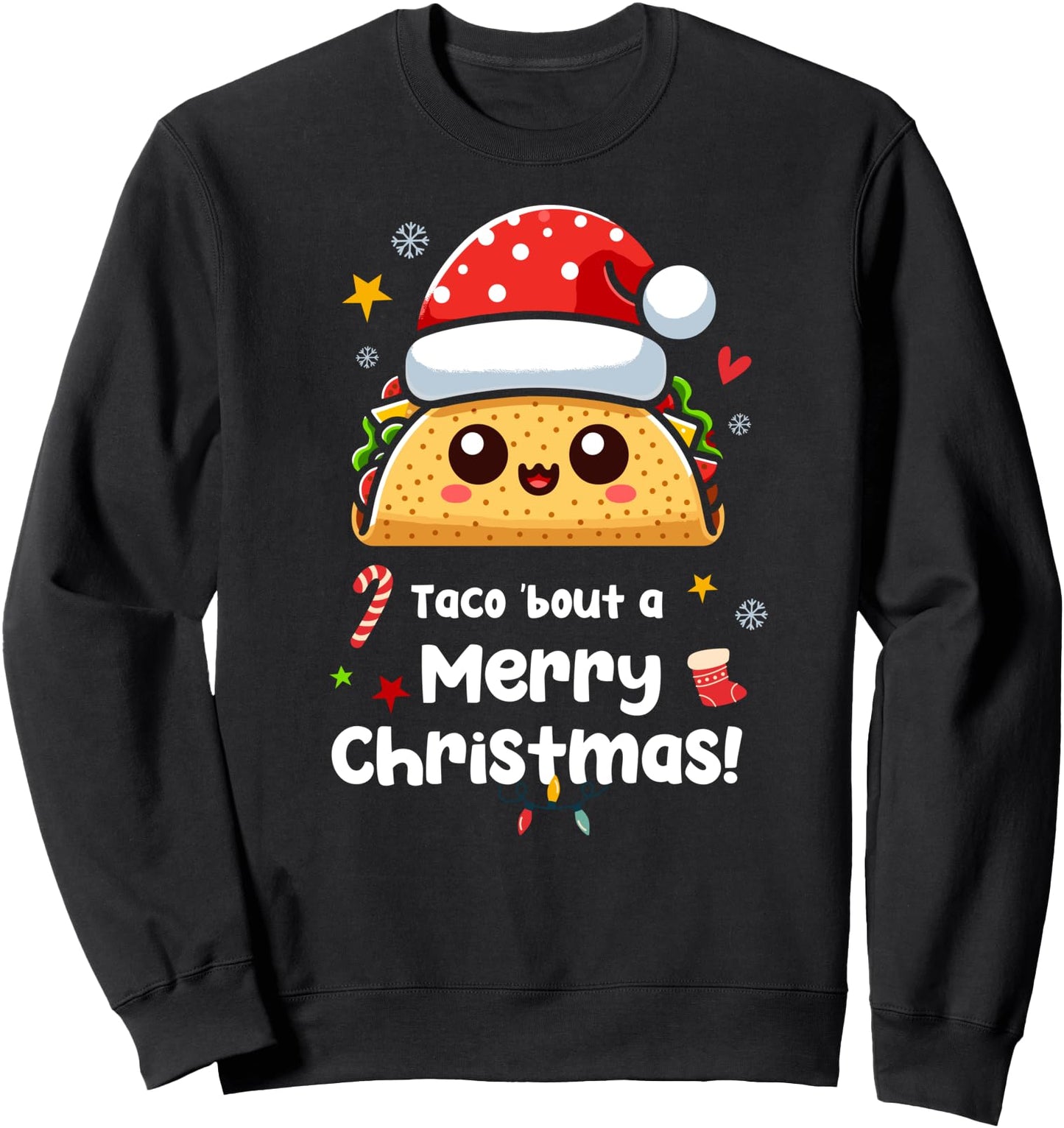 Taco 'bout a Merry Christmas! Kawaii Mexican Taco Santa Xmas Sweatshirt