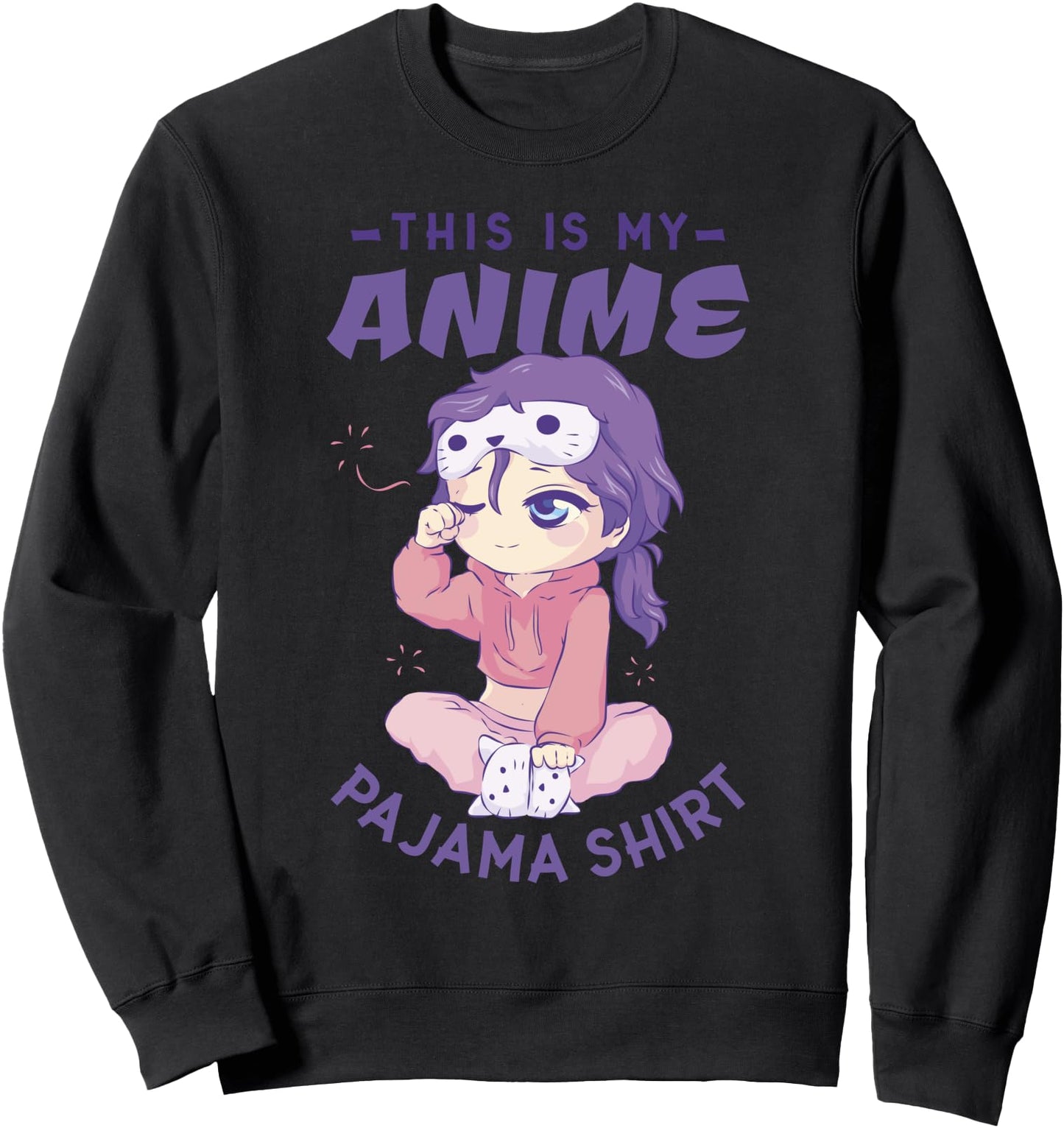 This Is My Anime Pajama Shirt Cute Sleep Girl Japan Japanese Sweatshirt