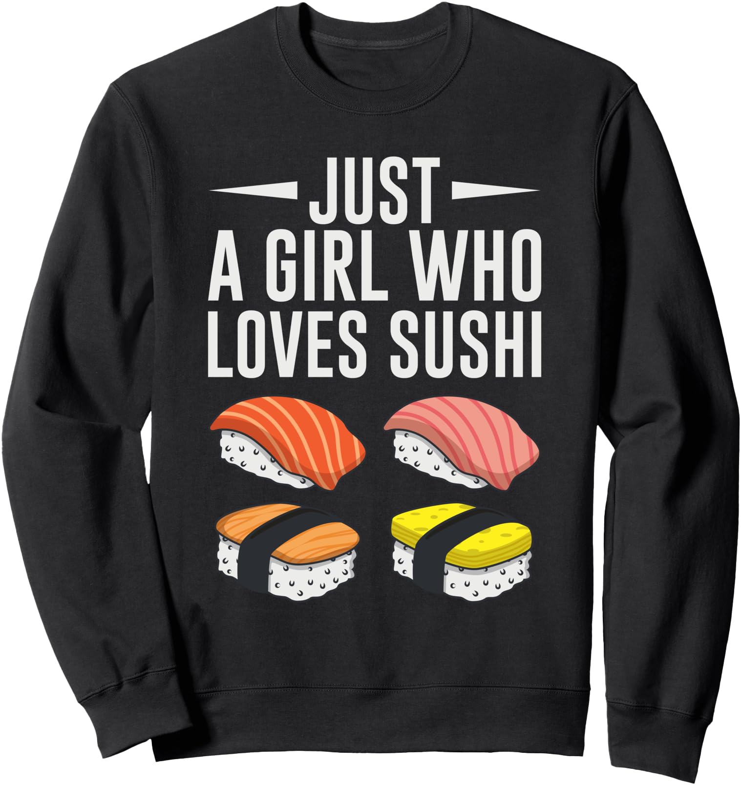 Funny Sushi Gift For Girls Women Japanese Food Lovers Sweatshirt