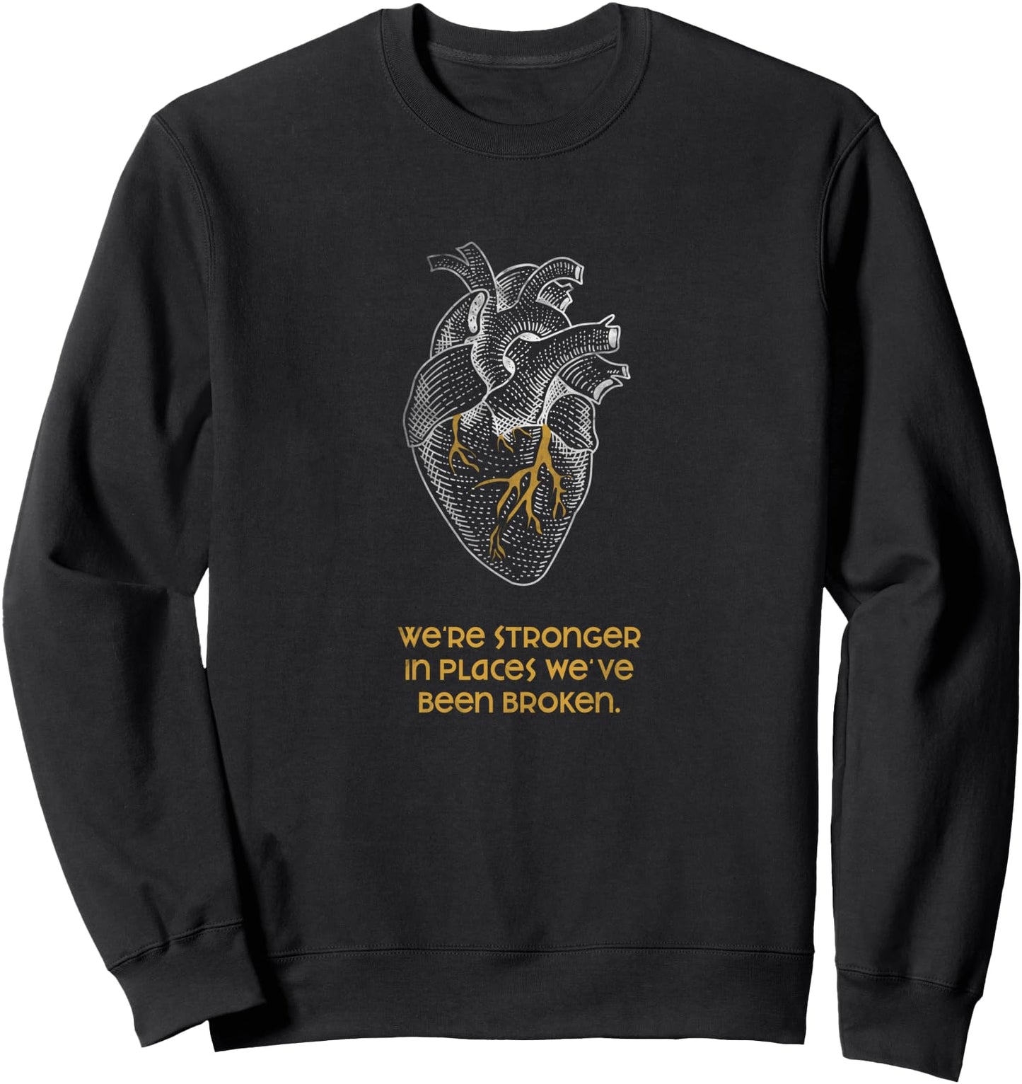 Kintsugi Stronger when Broken Japanese Pottery Repair Heart Sweatshirt