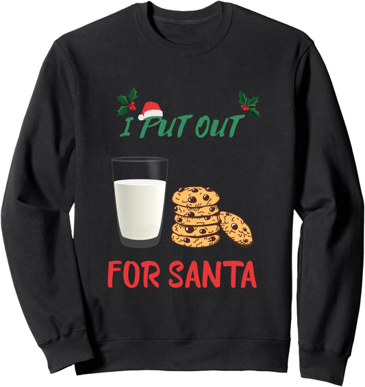 Christmas Cookies Milk I Put Out Funny Christmas Santa Hat Sweatshirt