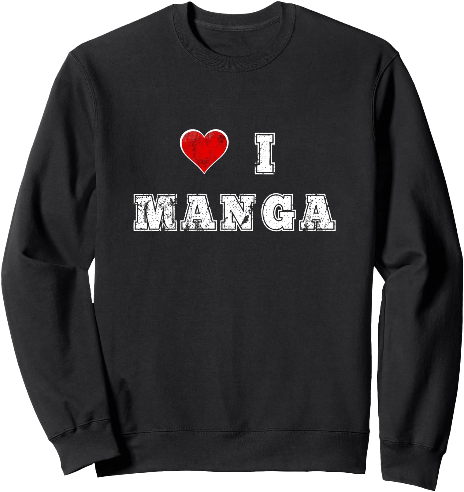 I Love Manga Heart Right To Left Anime Japanese Art Fan Gift Sweatshirt