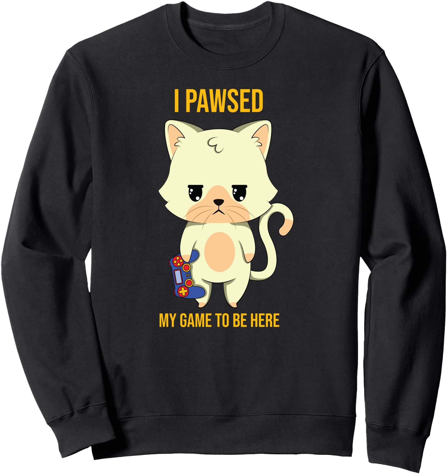 I Paused My Game To Be Here Cat Kawaii Anime Japanese Sweatshirt