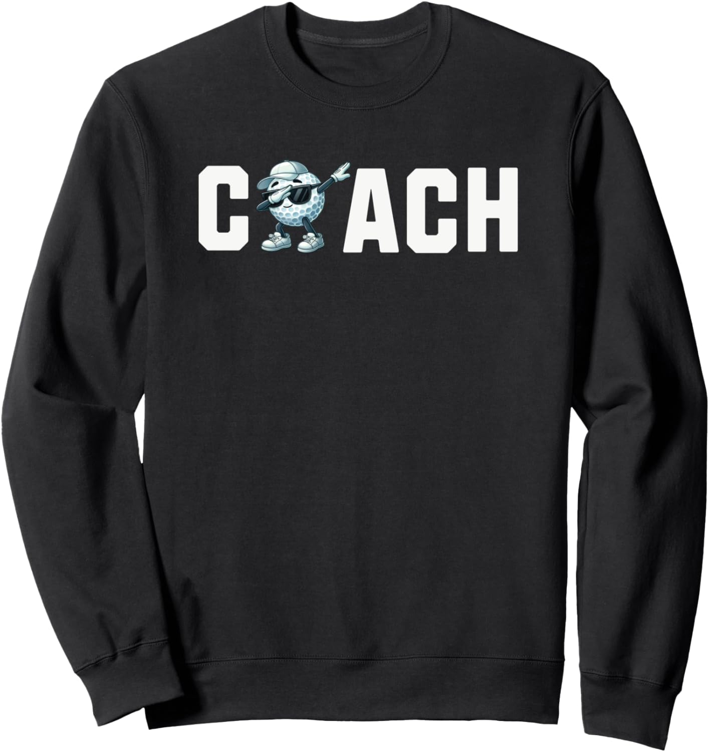 Funny Golf Coach Sweatshirt