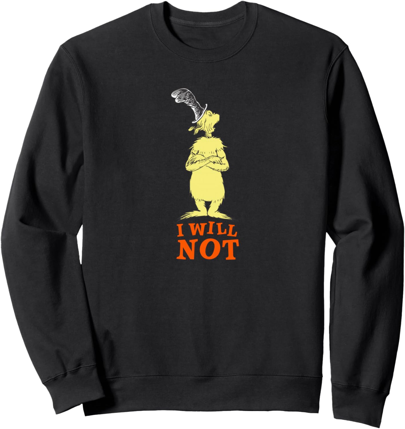 Dr. Seuss Green Eggs and Ham I Will Not Sweatshirt