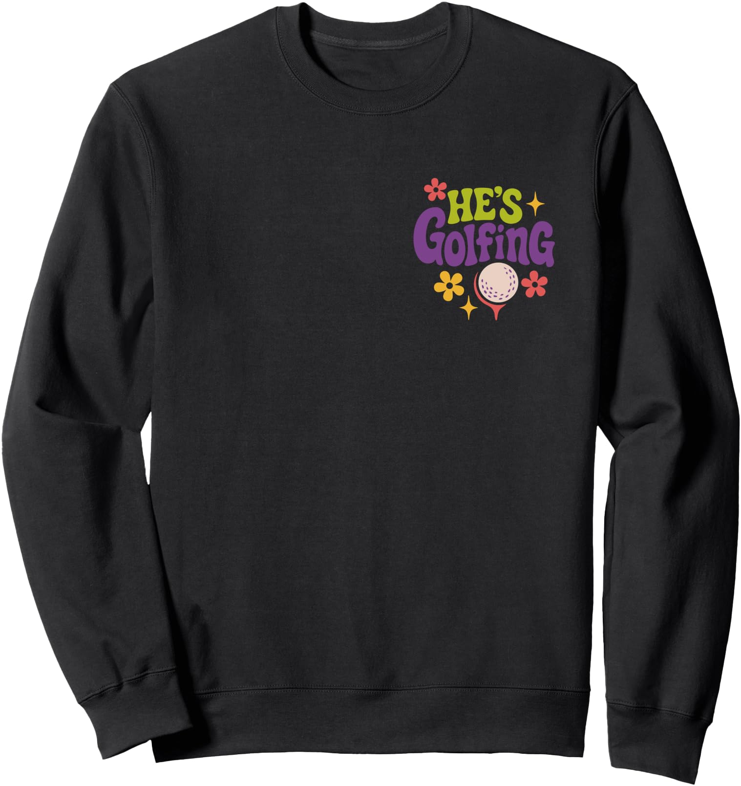 He's Golfing Retro Golf Clubs Funny Wife Sweatshirt