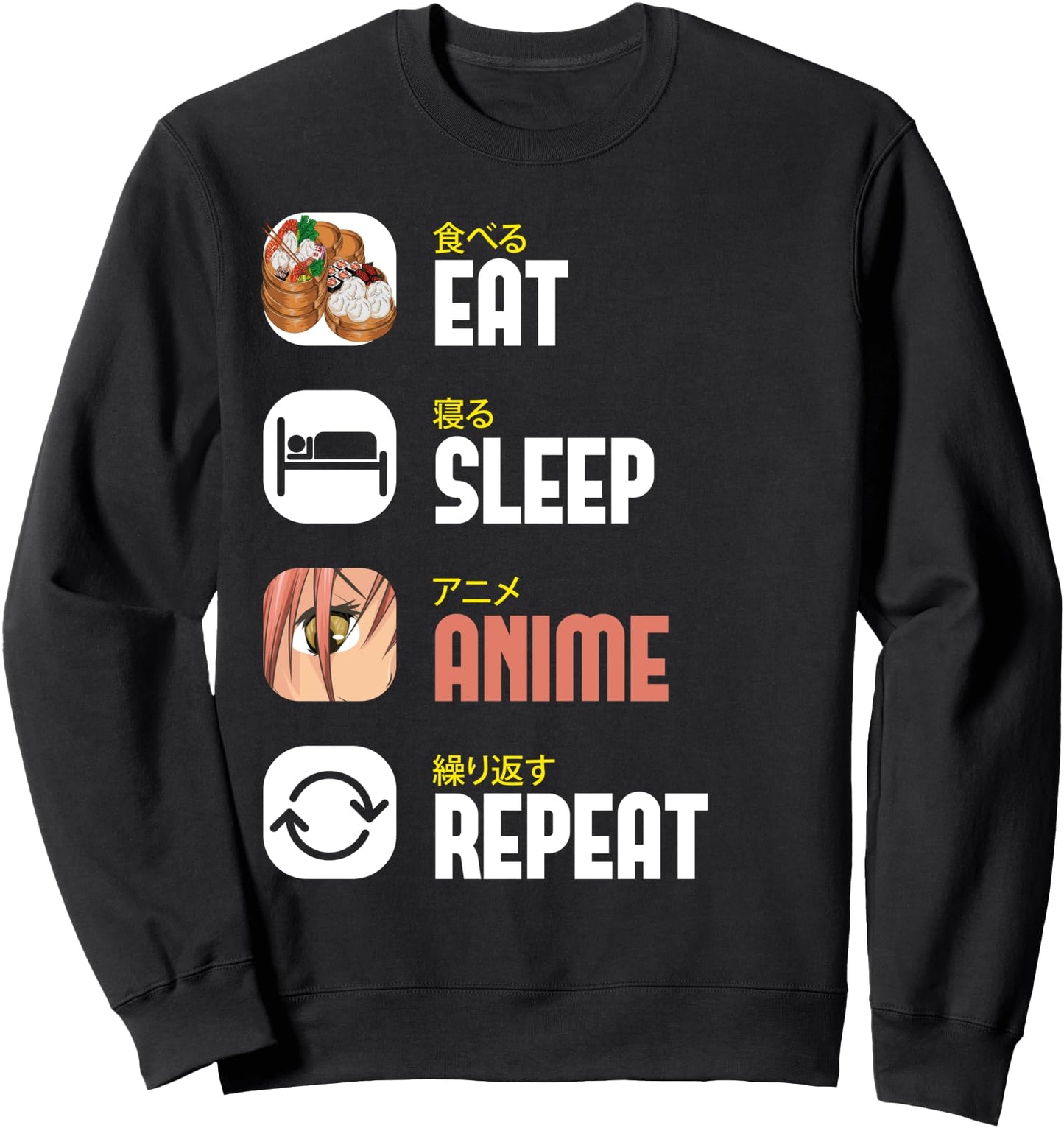 Eat Sleep Anime Repeat Japanese Food Kawaii Manga Anime Sweatshirt