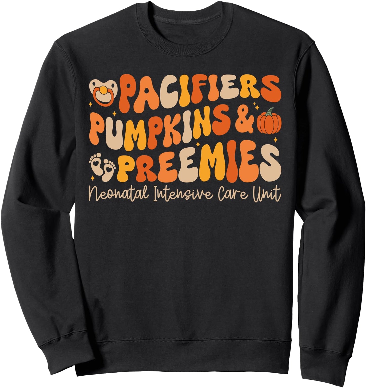 Pacifiers Pumpkins And Preemies Fall Nicu Nurse Halloween Sweatshirt