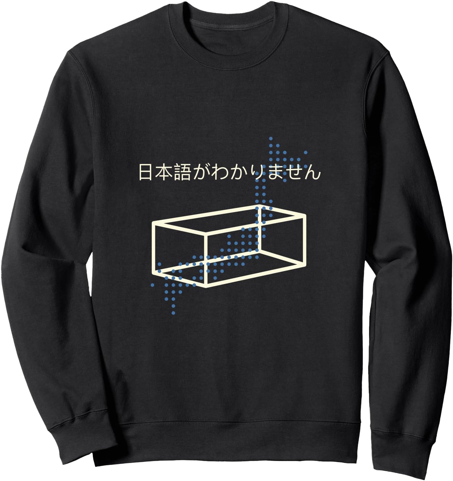 I Don't Understand Japanese Geometry and Japan Dots Sweatshirt