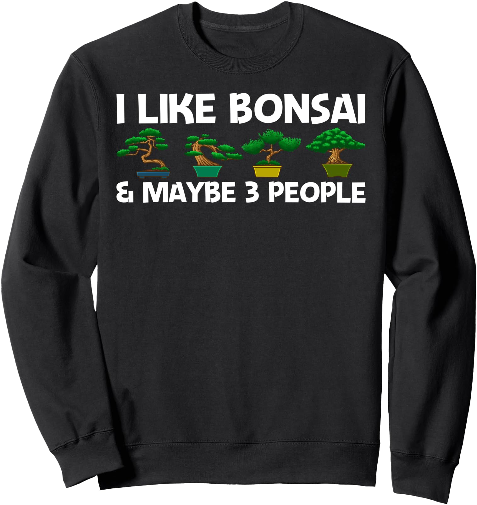 Cute Bonsai Design For Men Women Japanese Bonsai Tree Lovers Sweatshirt
