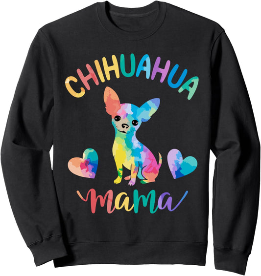 Chihuahua Mama Dog Mom Sweatshirt