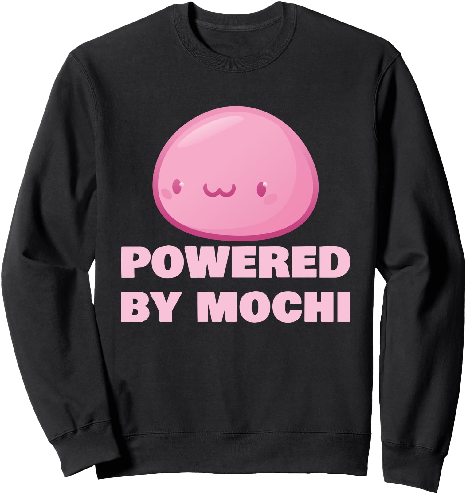 Powered By Mochi Funny Japanese Mochi Lover Sweatshirt