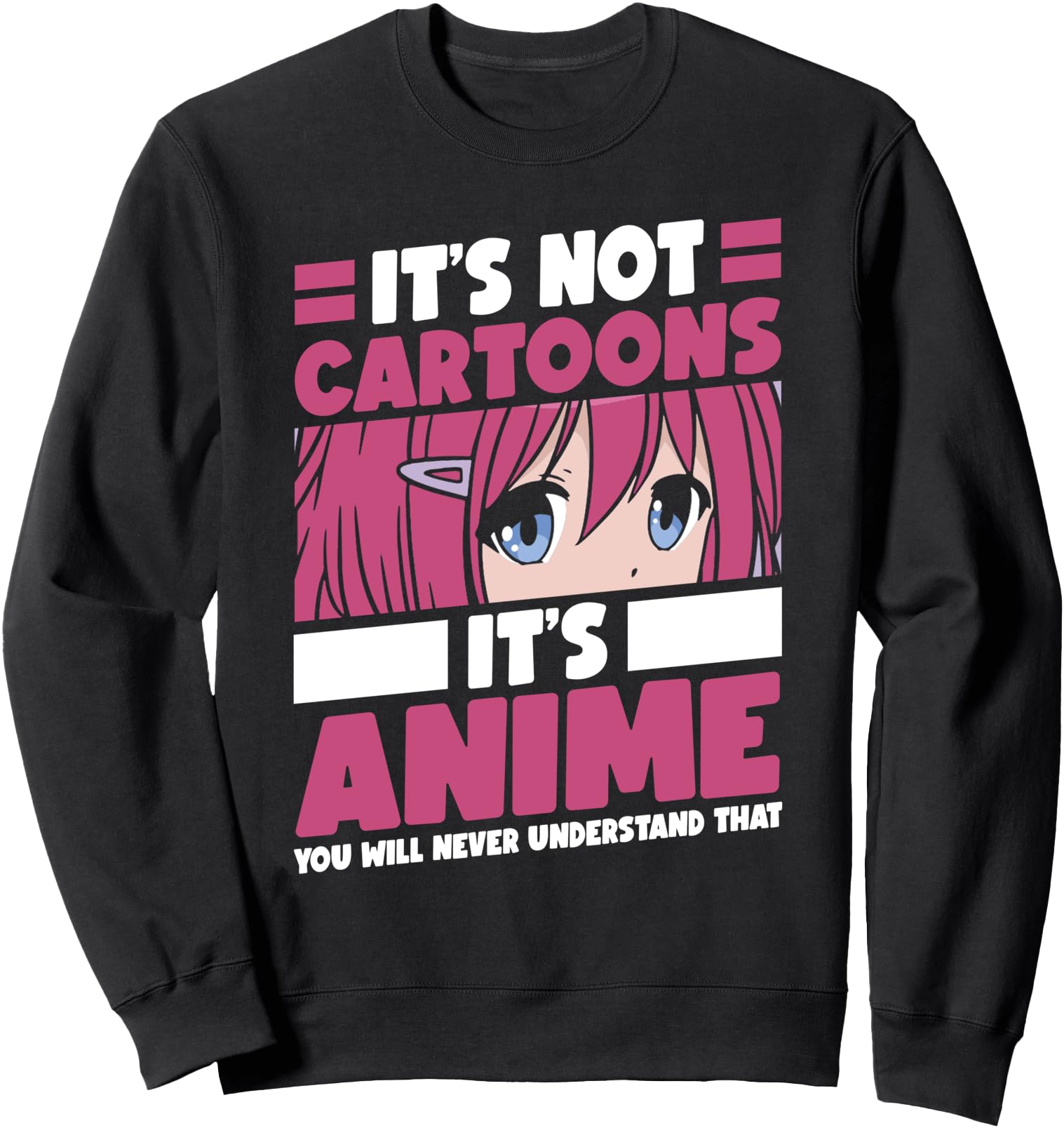 It's Not Cartoons It's Anime Manga Otaku Japanese Culture Sweatshirt