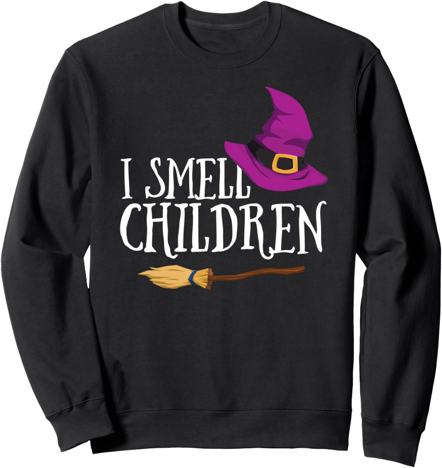 I Smell Children Teacher Halloween Witch Fall Easy Costume Sweatshirt