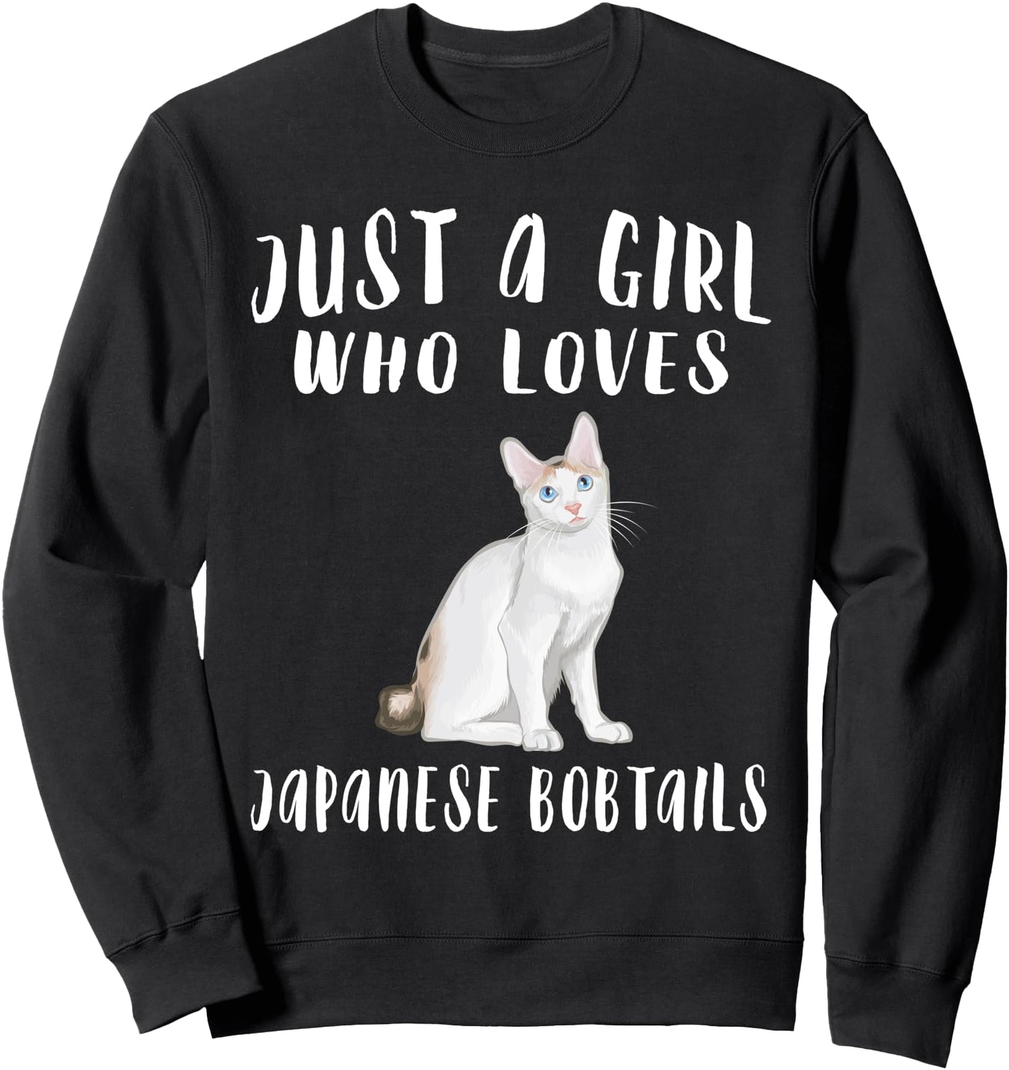 Im Just A Girl Who Loves Japanese Bobtails Cat Lover Gift Sweatshirt