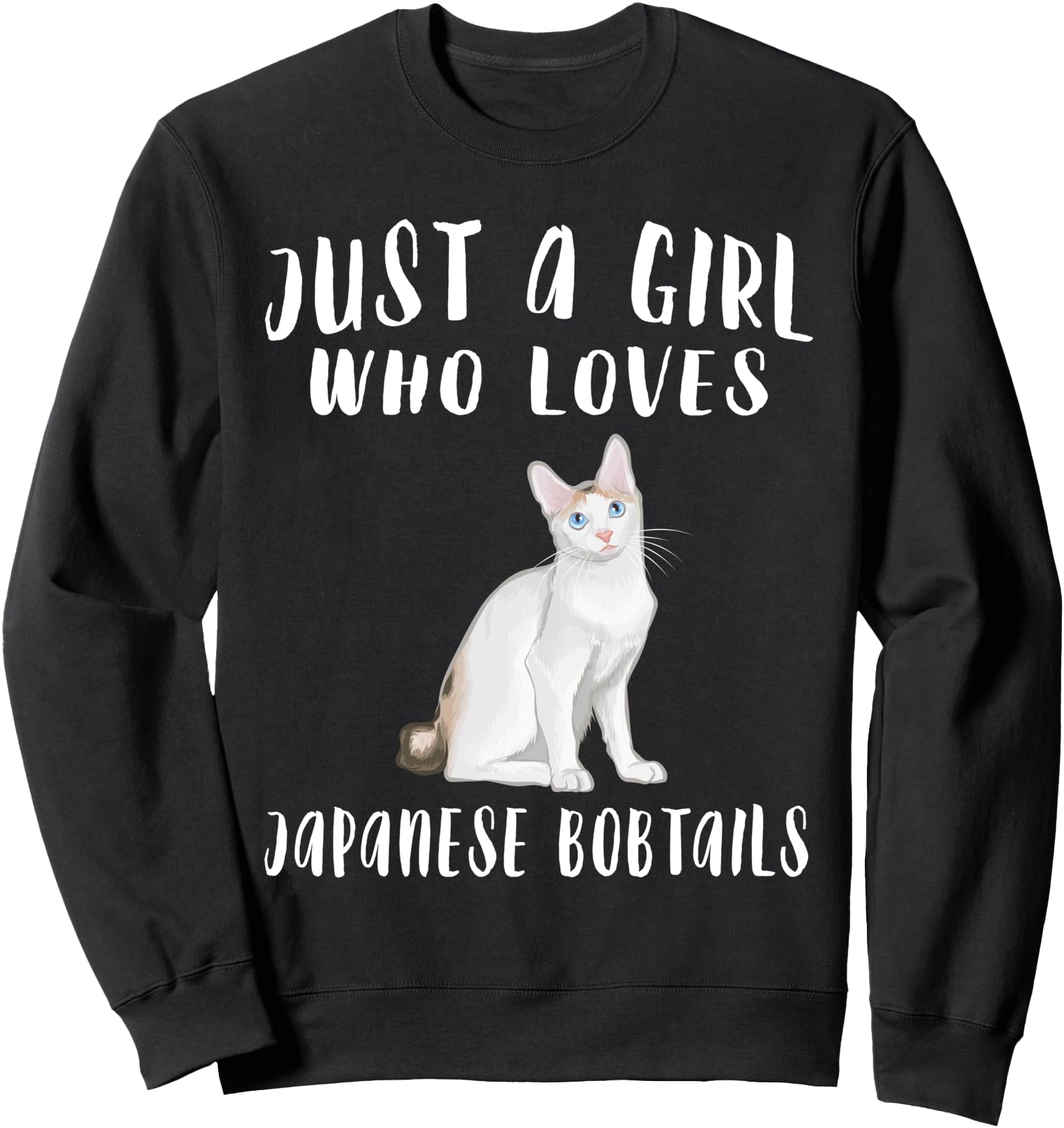 Im Just A Girl Who Loves Japanese Bobtails Cat Lover Gift Sweatshirt