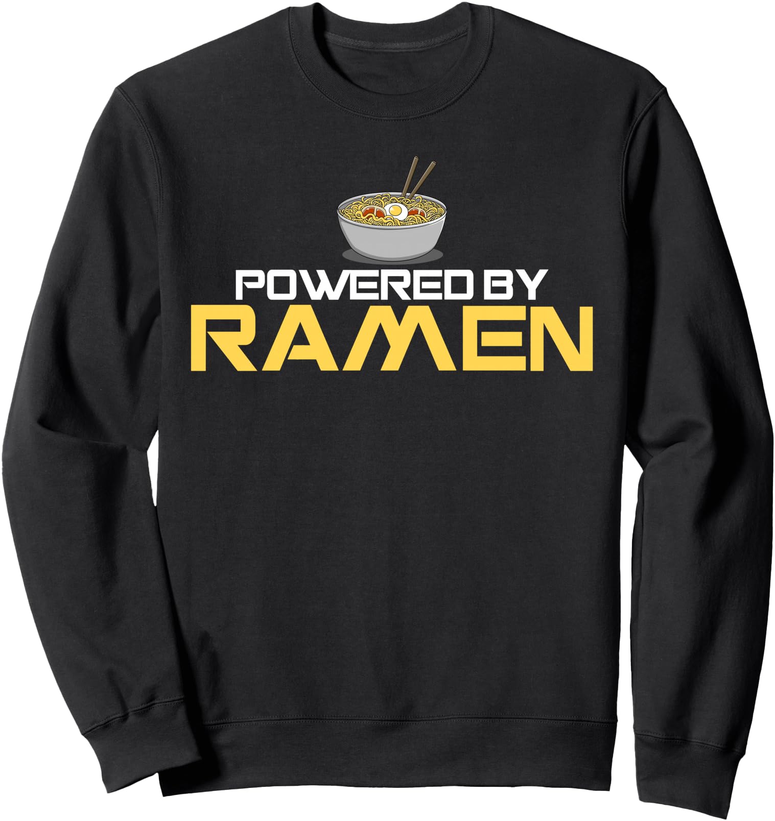 Powered by Ramen Japanese Anime Noodles Sweatshirt