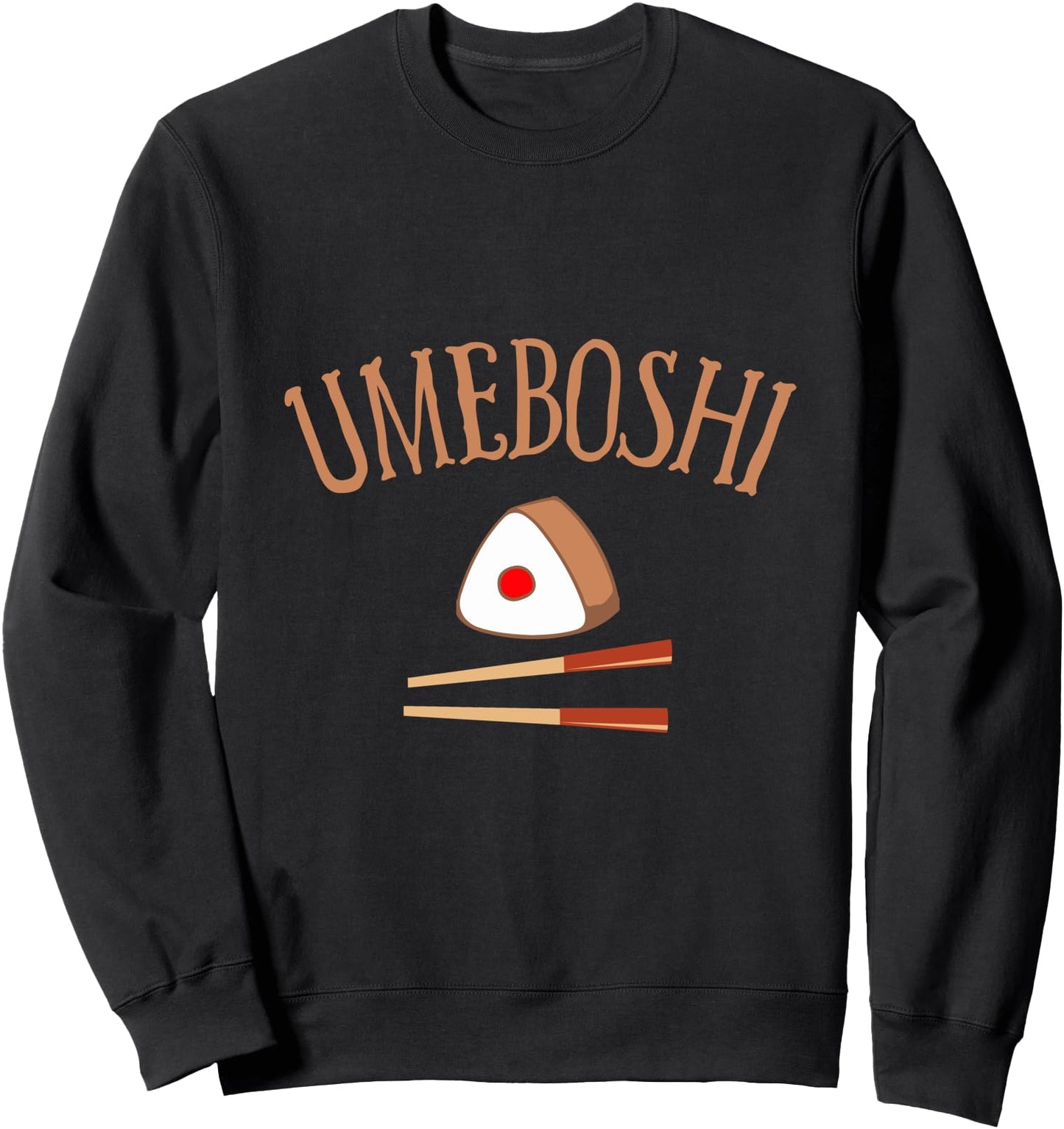 Umeboshi Onigiri Rice Balls with Japanese Salt Plums Sweatshirt