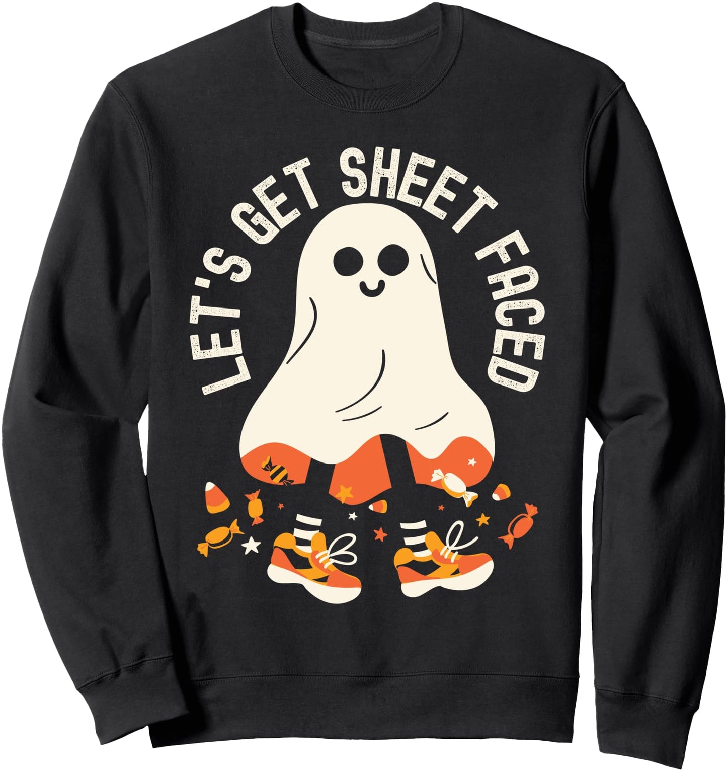 Lets Get Sheet Faced 2022 Funny Halloween Costume Party Joke Sweatshirt
