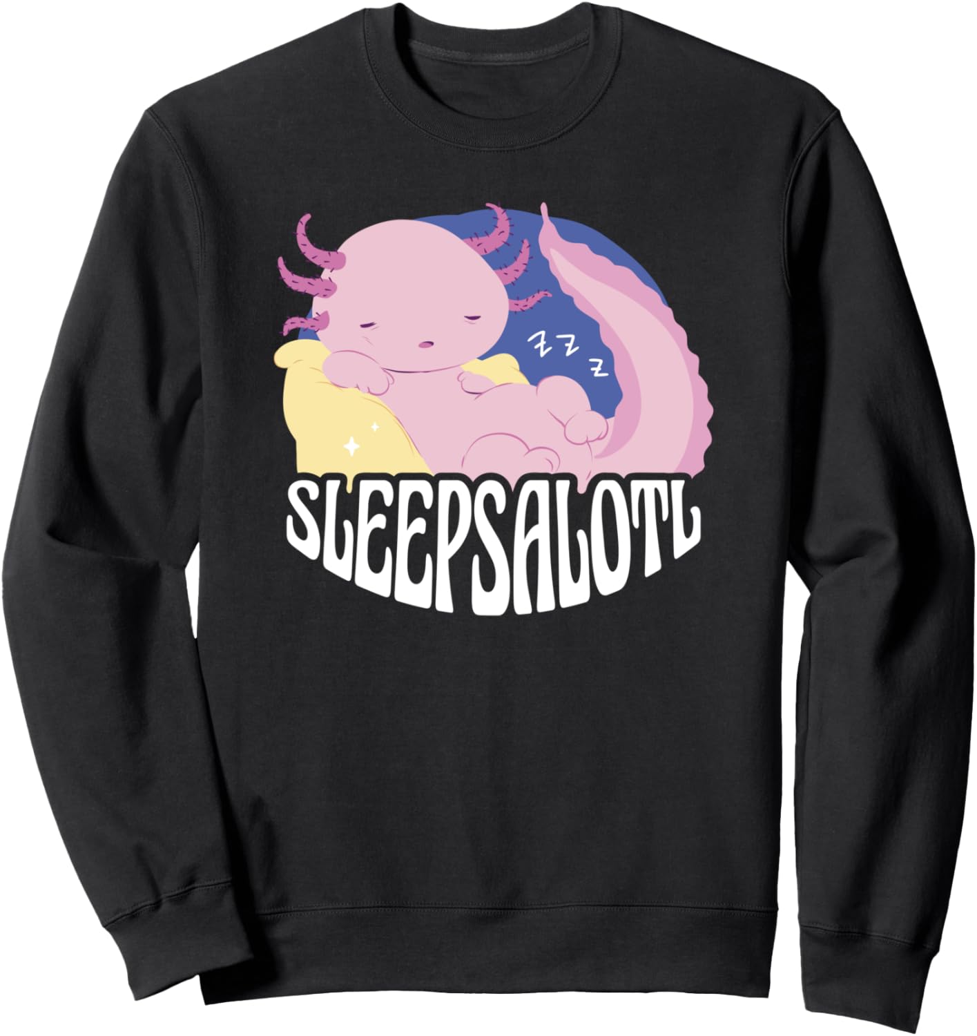 Sleepsalotl Axolotl Cute Kawaii Anime Japanese Style - Sleep Sweatshirt