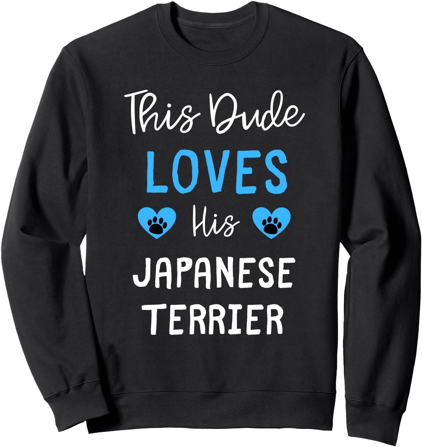 This Dude Loves His Japanese Terrier Sweatshirt