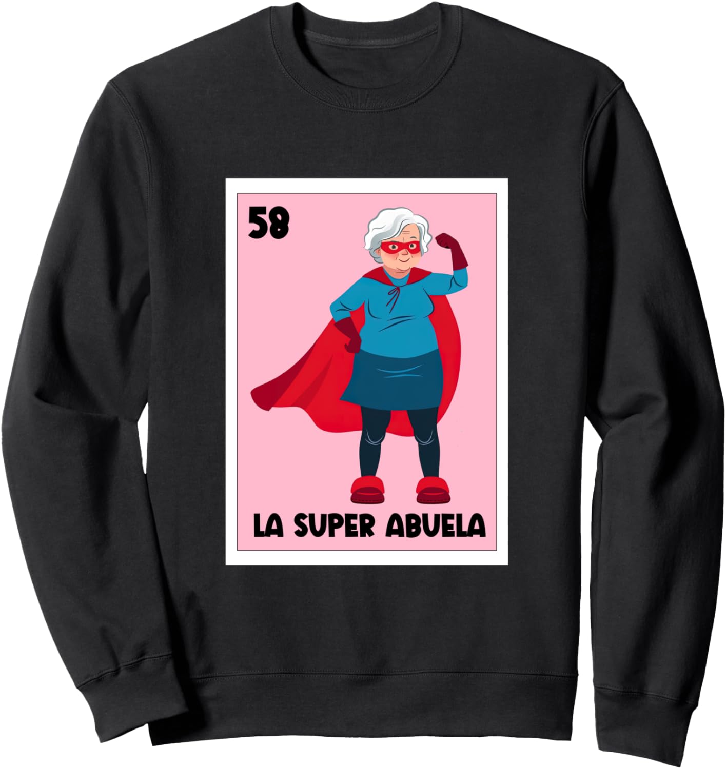 La Super Abuela Mexican Bingo Card Game Spanish Grandma Nana Sweatshirt