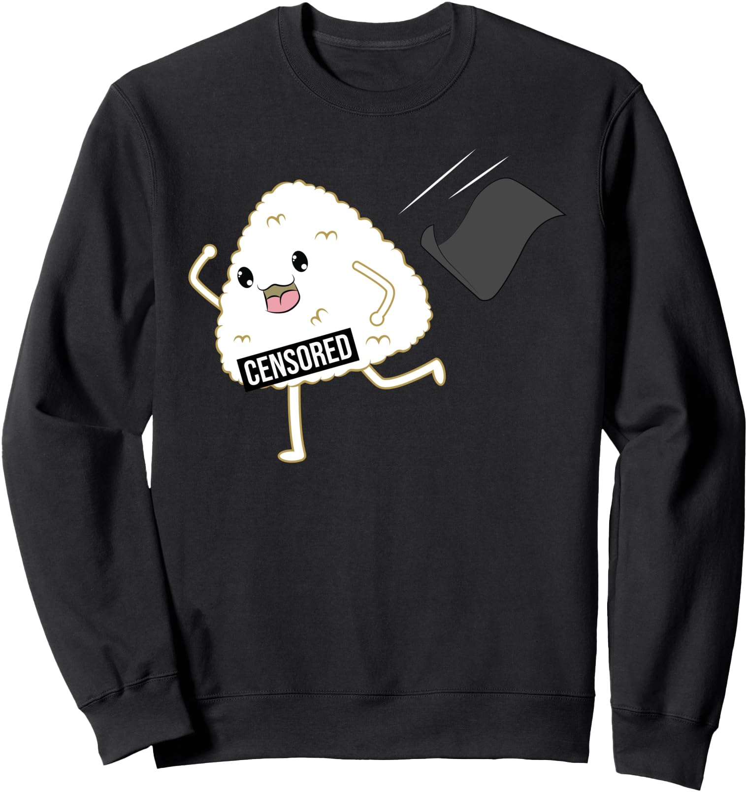 Censored Crazy Happy Onigiri Japanese Sushi Anime Sweatshirt