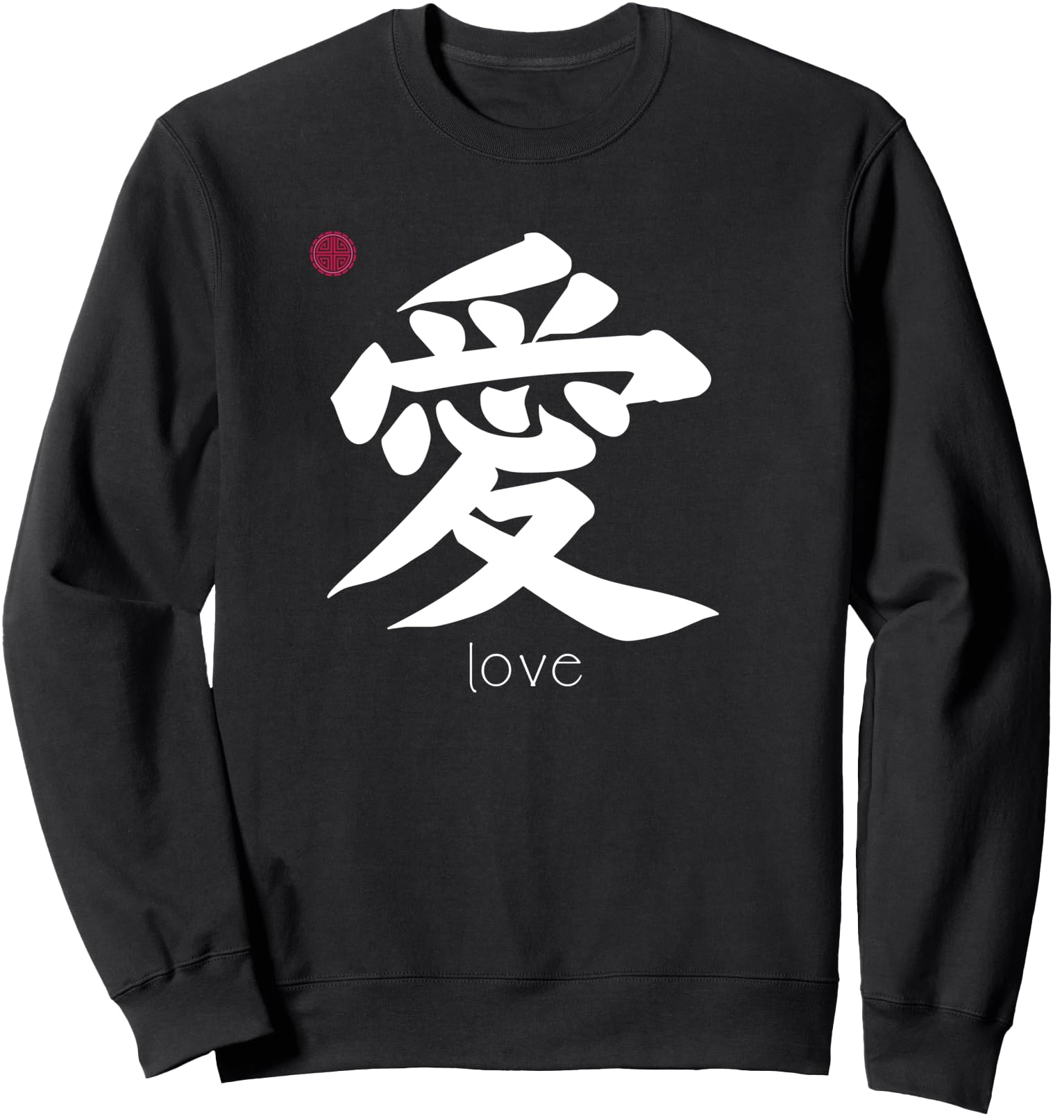 Love written in Japanese Kanji Letter Japan Symbol Aesthetic Sweatshirt