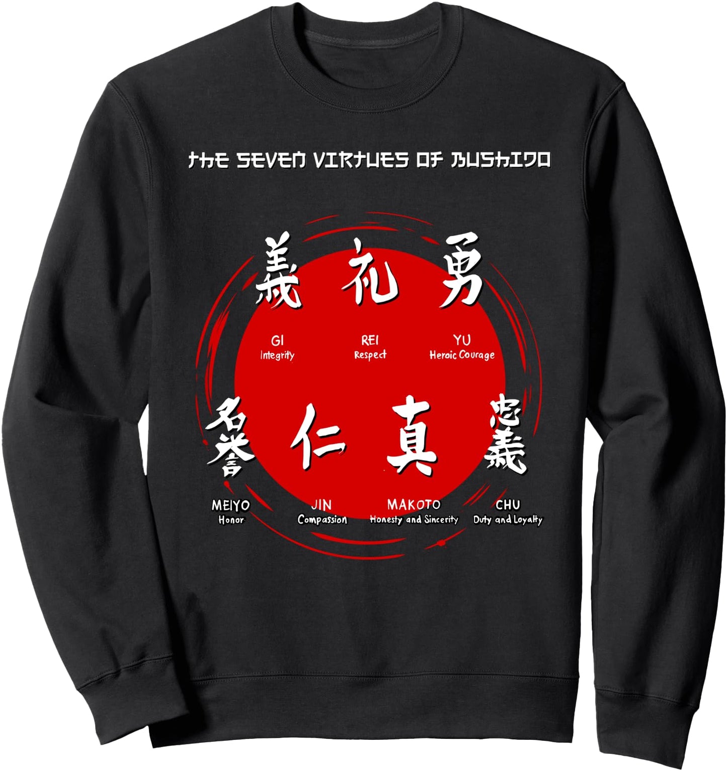 BUSHIDO VIRTUES - Samurai Symbols, Traditional Japanese Code Sweatshirt