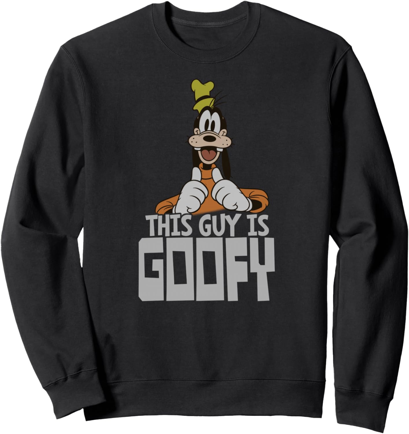 Disney This Guy is Goofy Sweatshirt