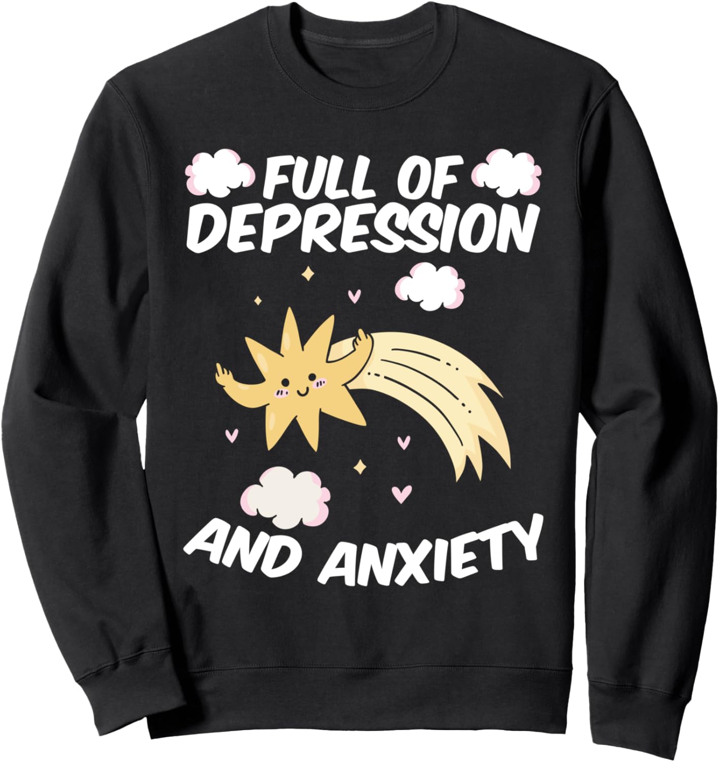 Full of Depression Anxiety Star Mental Health for Therapists Sweatshirt
