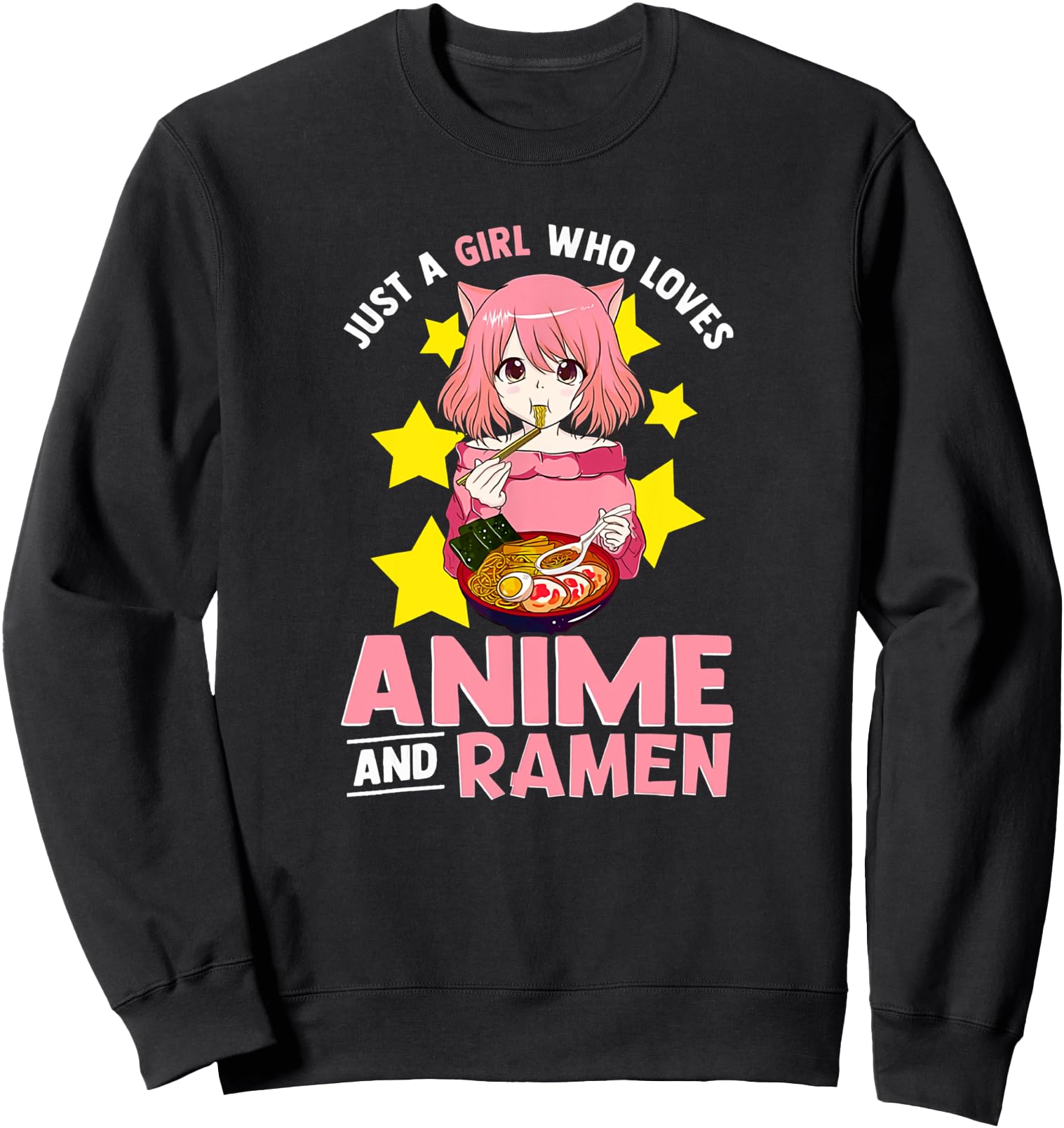 Just a girl who loves anime and ramen japanese manga costume Sweatshirt