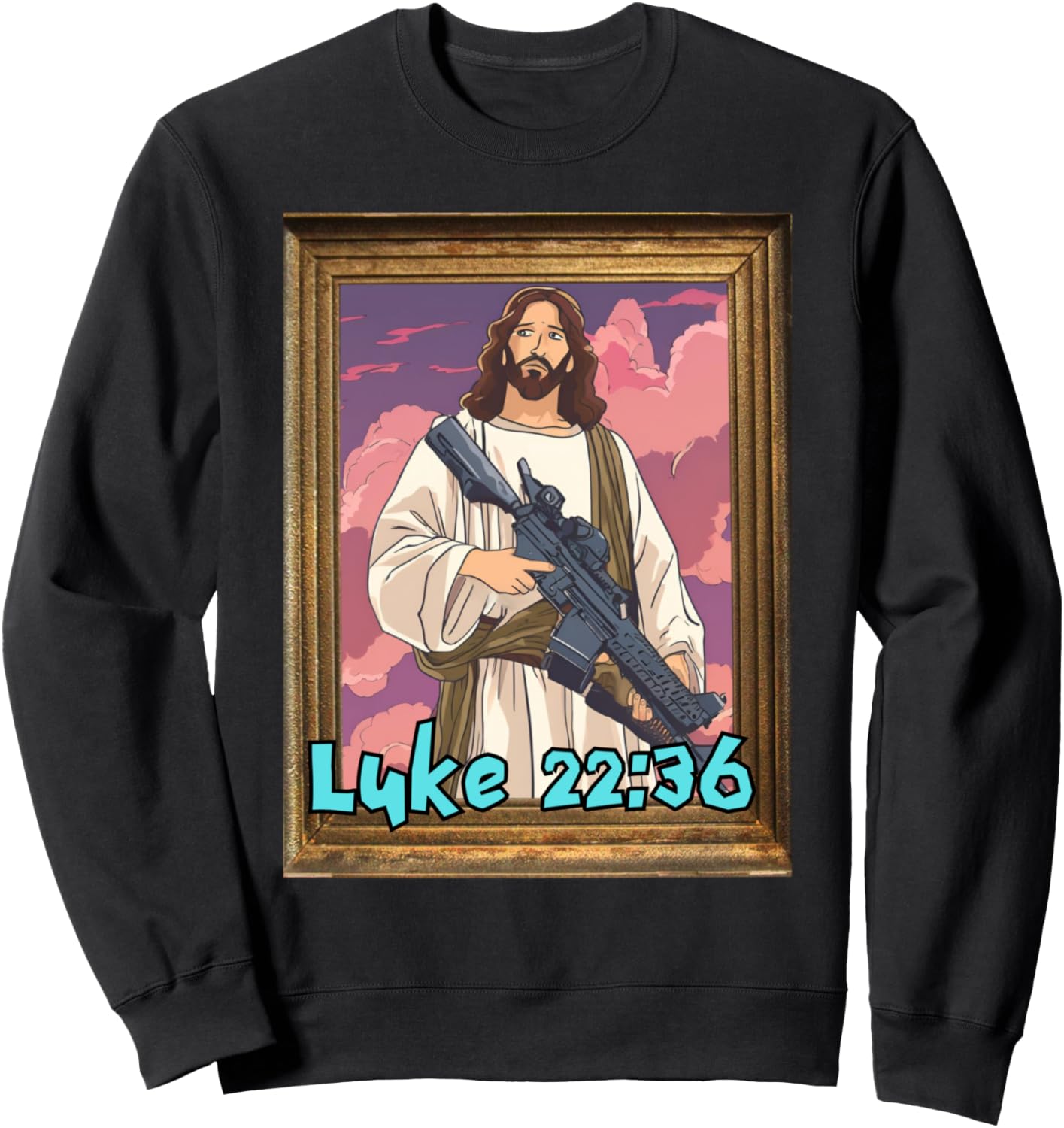 Luke 22:36 Shirt \u2013 Jesus Armed Bold Christian Tee Sweatshirt