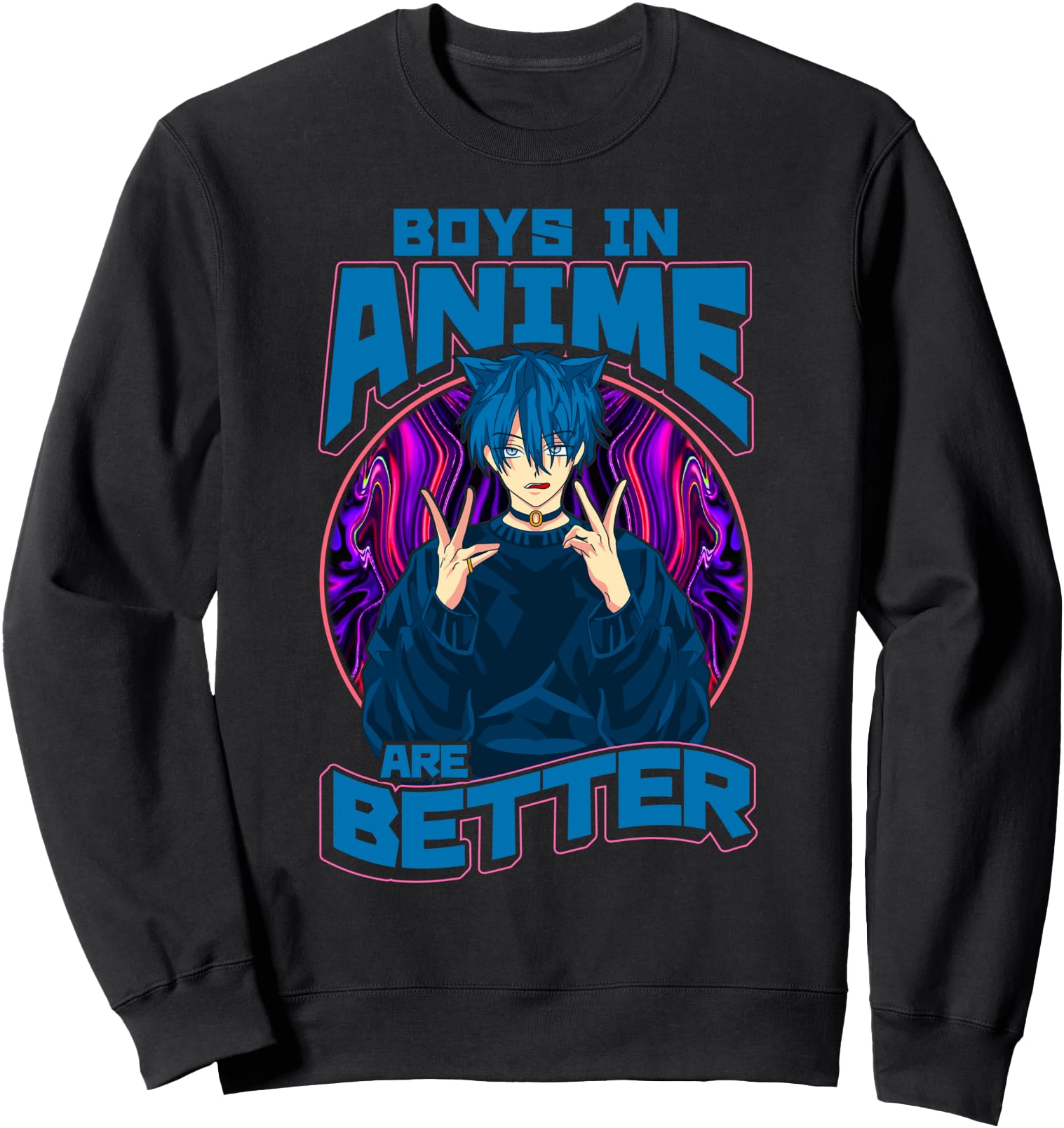 Boys In Anime Are Better Japanese Senpai Boyfriend Sweatshirt