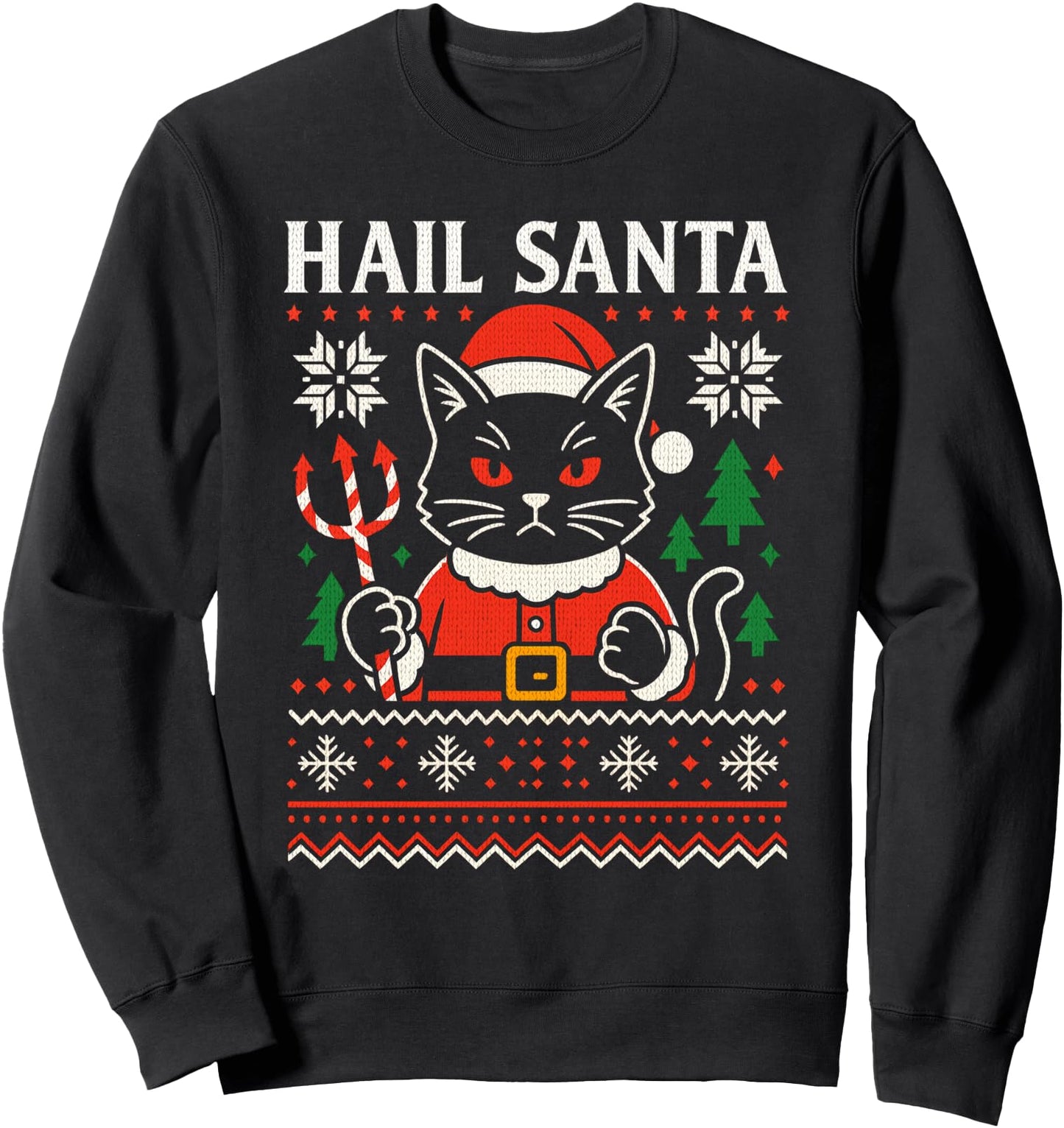Hail Santa Cat Ugly Christmas Sweater Angry Santa Sweatshirt