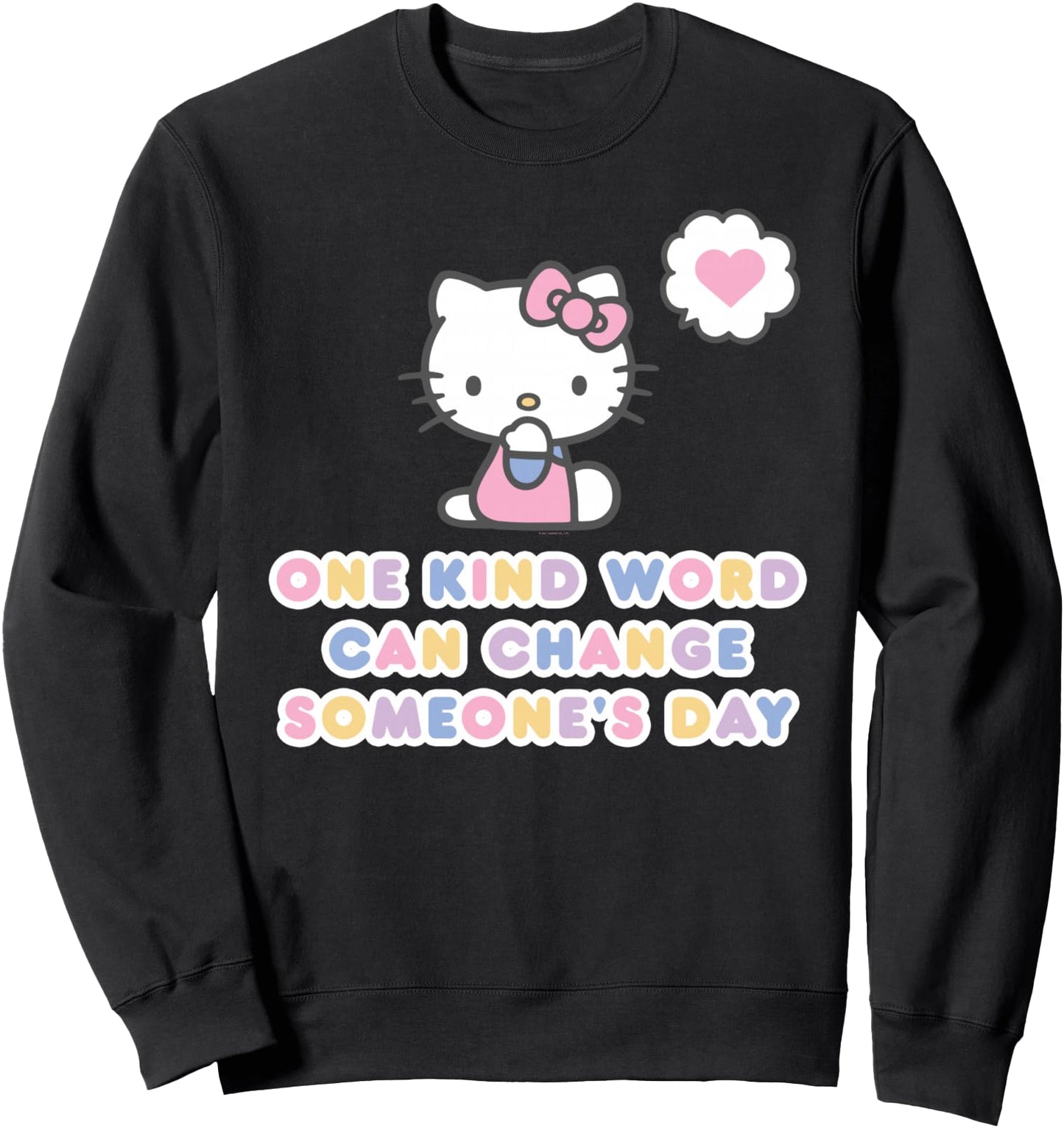 Hello Kitty One Kind Word Can Change Someones Day Sweatshirt