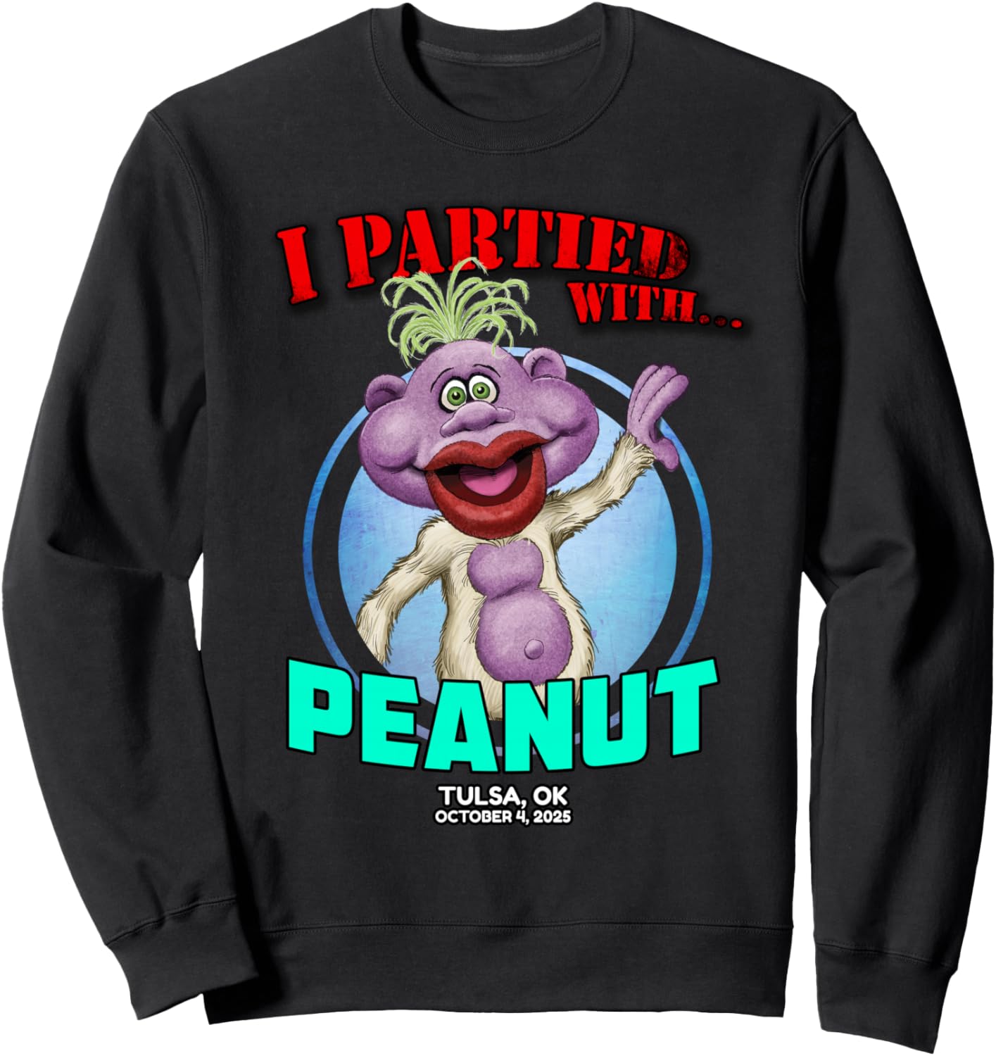 Peanut Tulsa, OK (2025) Sweatshirt