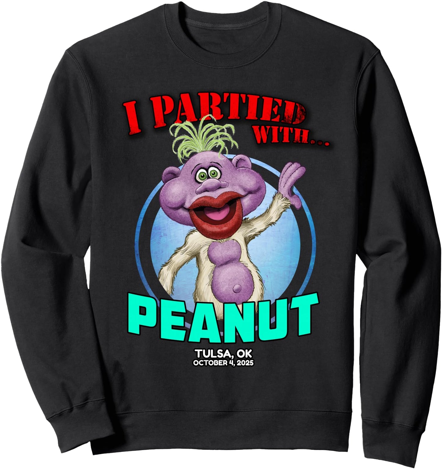 Peanut Tulsa, OK (2025) Sweatshirt
