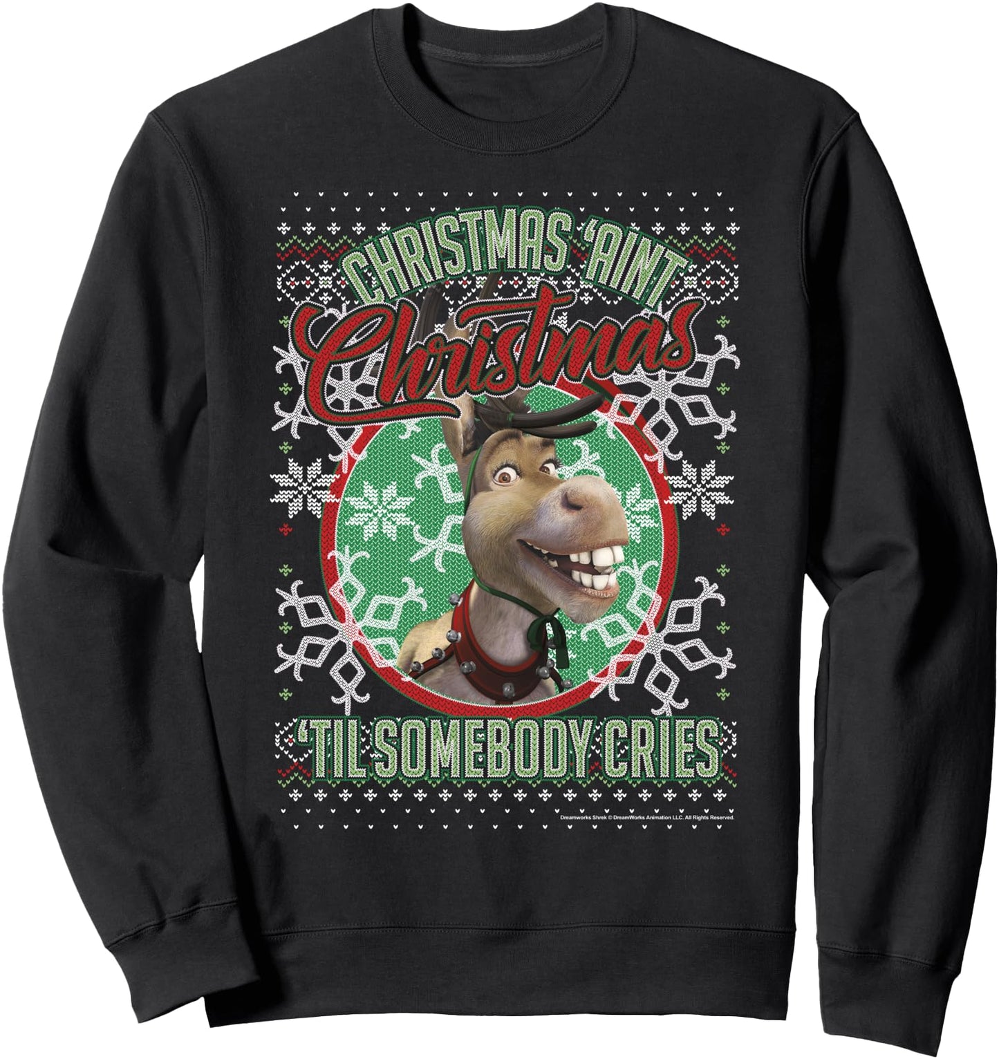 Shrek Donkey Christmas Ain't Christmas 'Til Somebody Cries Sweatshirt