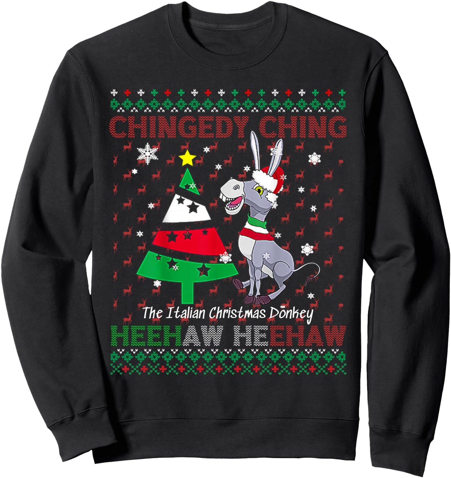 Chingedy Ching Dominick The Italian Christmas Donkey Xmas Sweatshirt